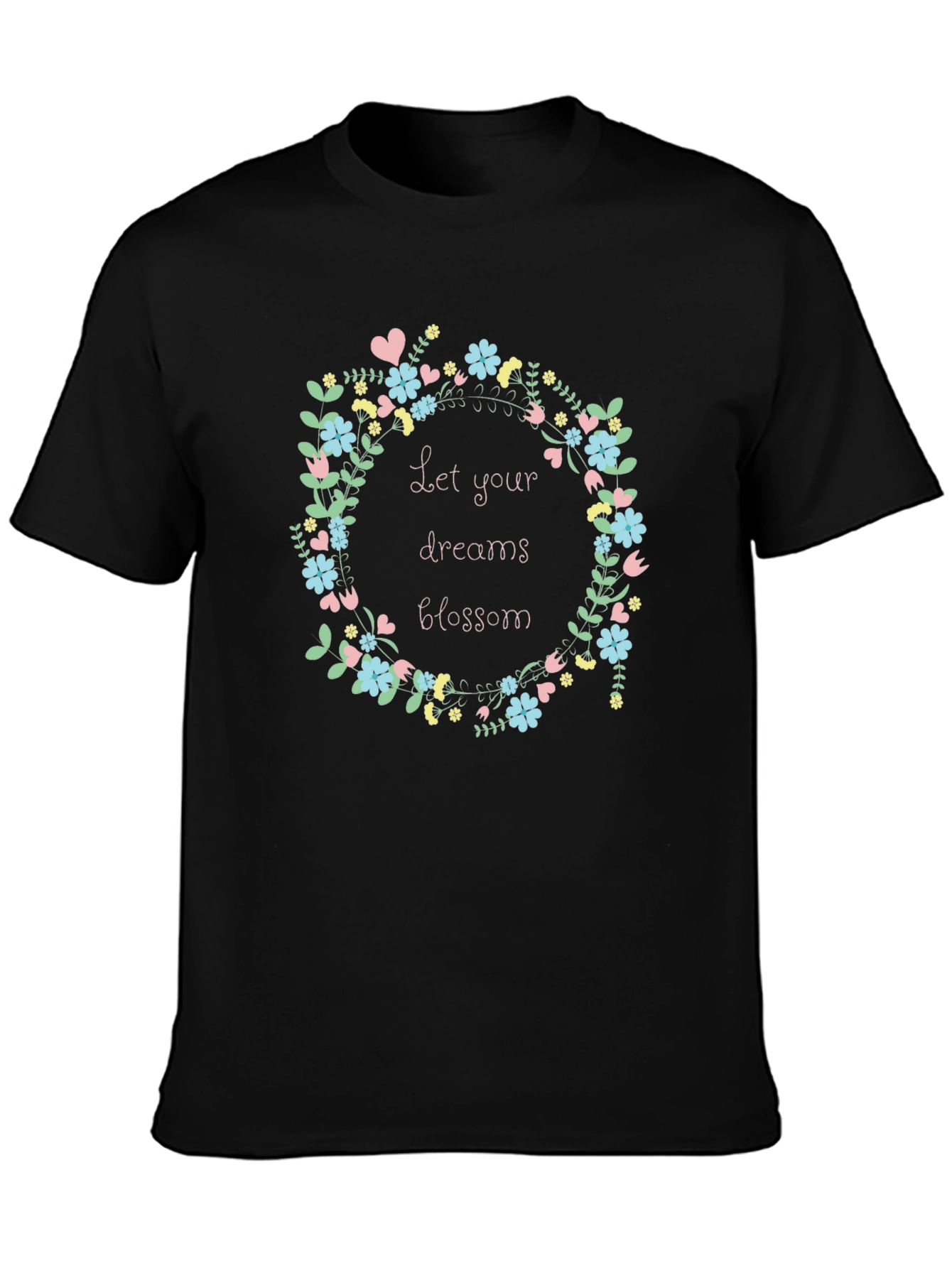 Floral Dreams T-Shirt - Let Your Dreams Blossom
