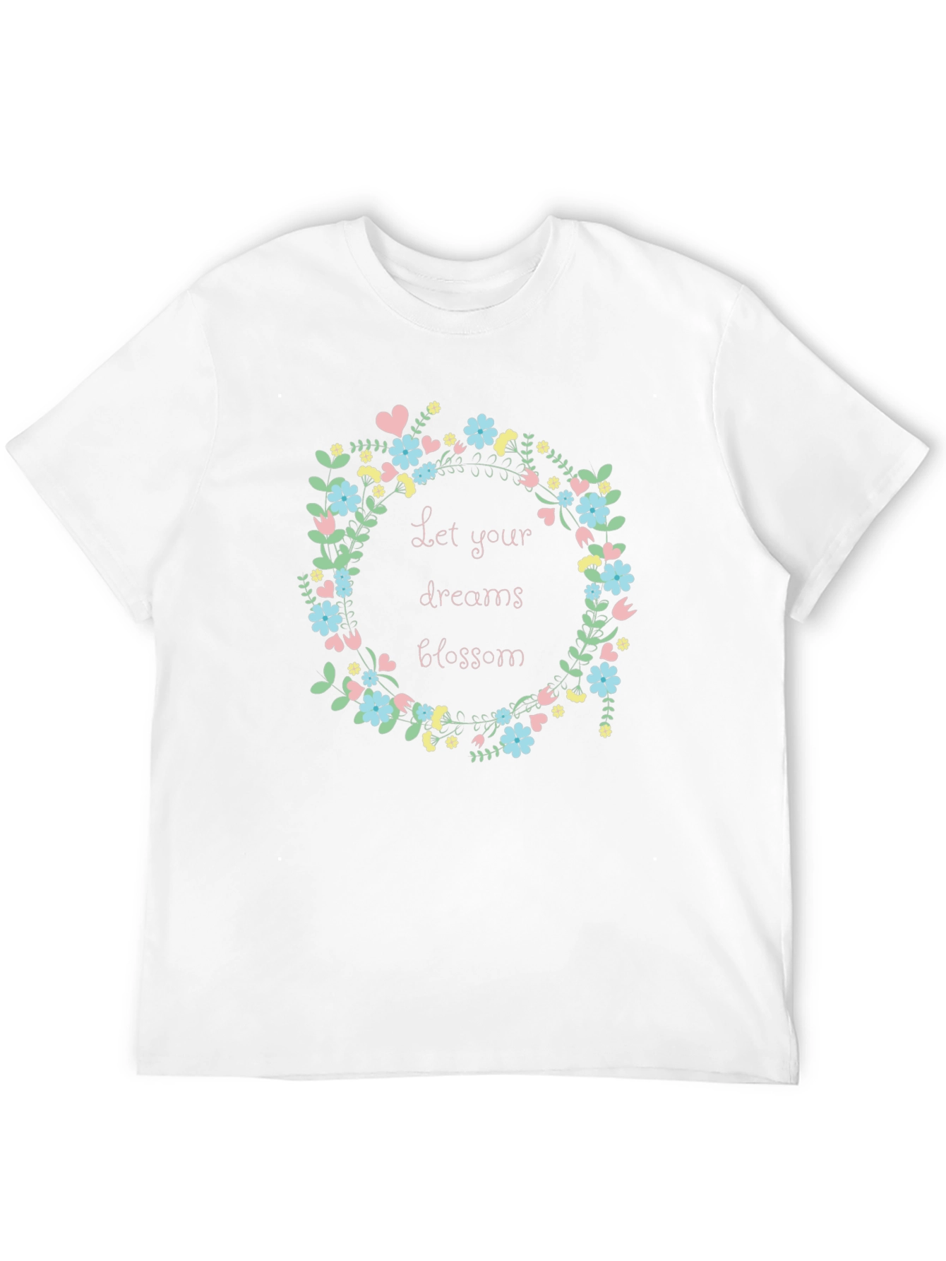 Floral Dreams T-Shirt - Let Your Dreams Blossom