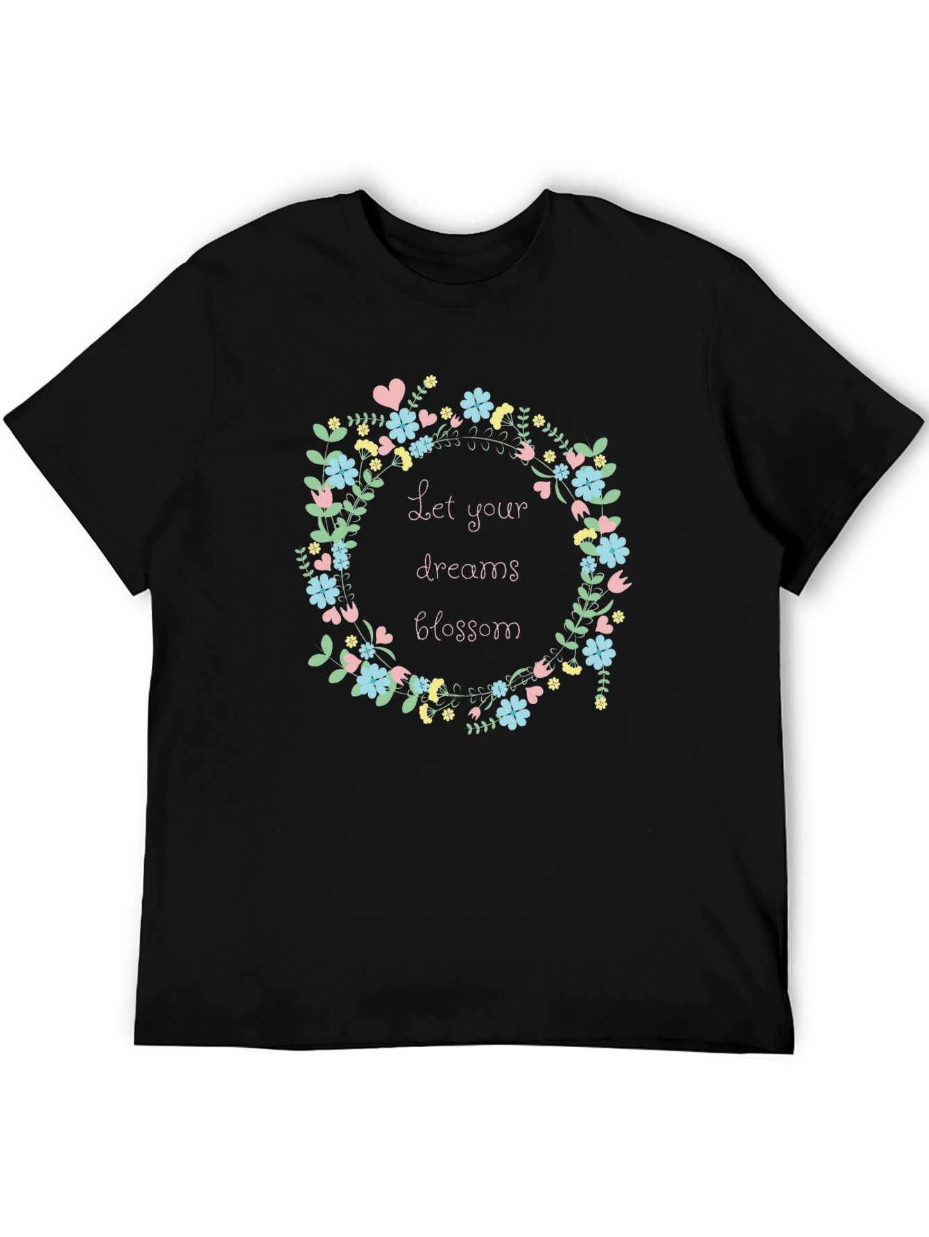 Floral Dreams T-Shirt - Let Your Dreams Blossom