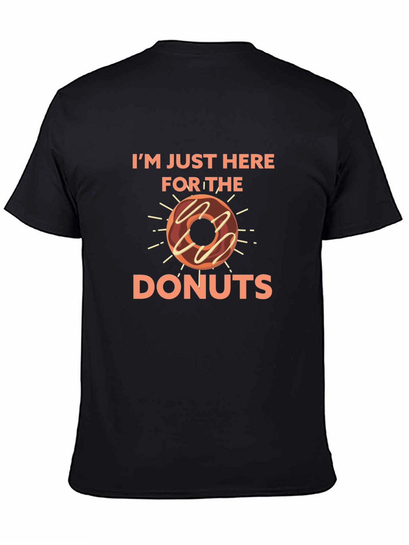 Im Just Here For The Donuts Graphic T-Shirt