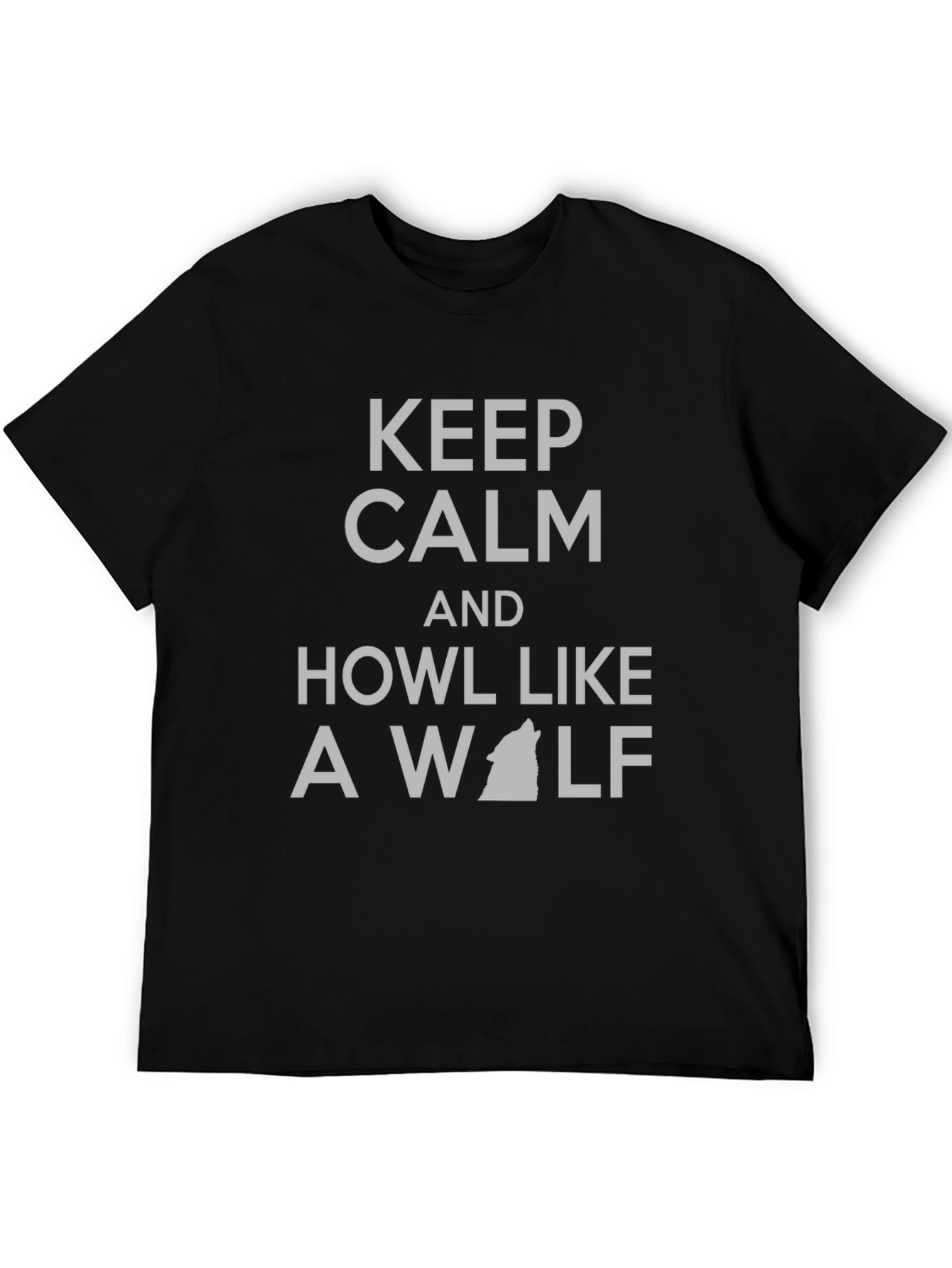 Keep Calm Howl Like a Wolf T-Shirt - Black