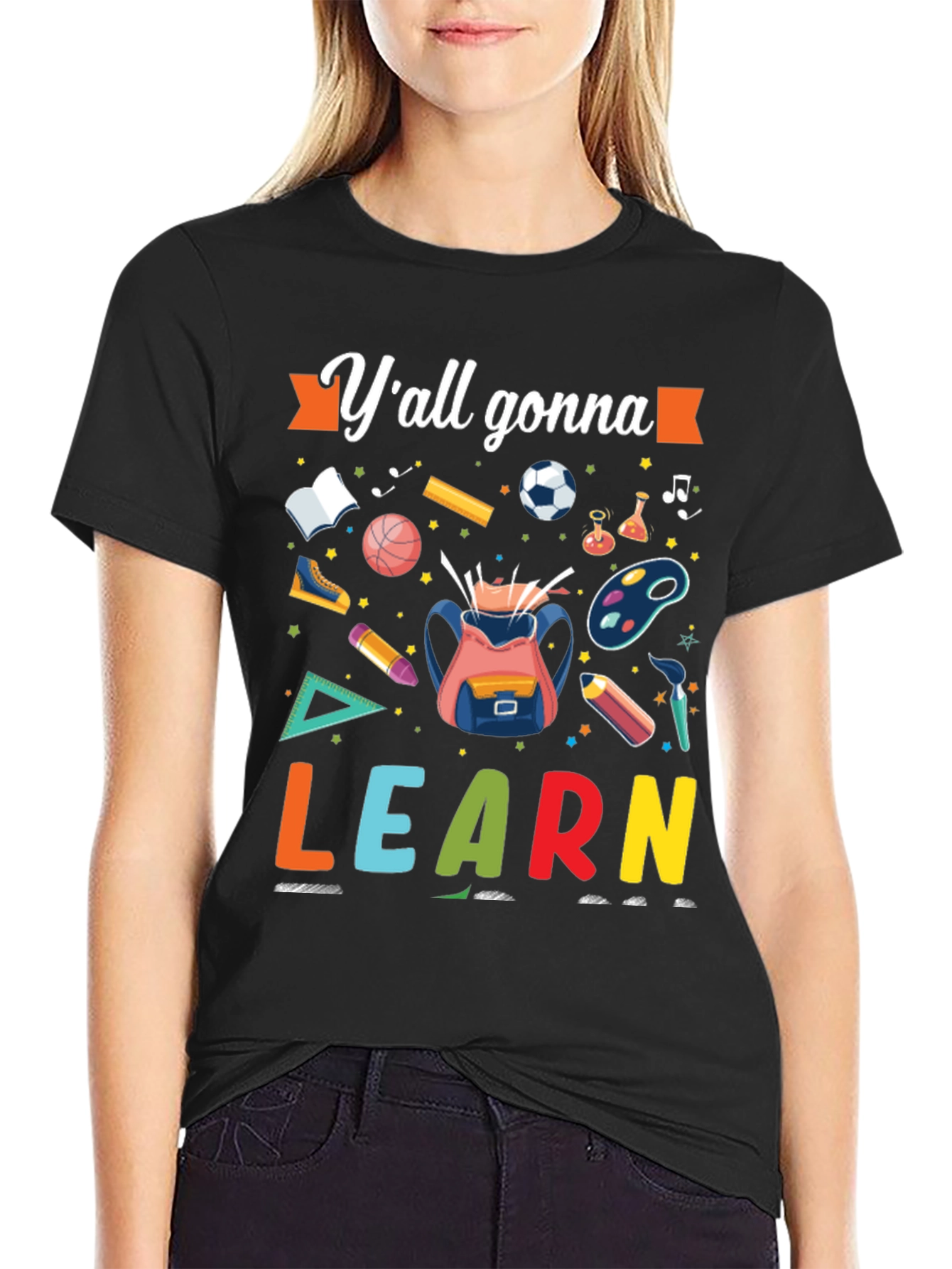 Yall Gonna Learn T-Shirt