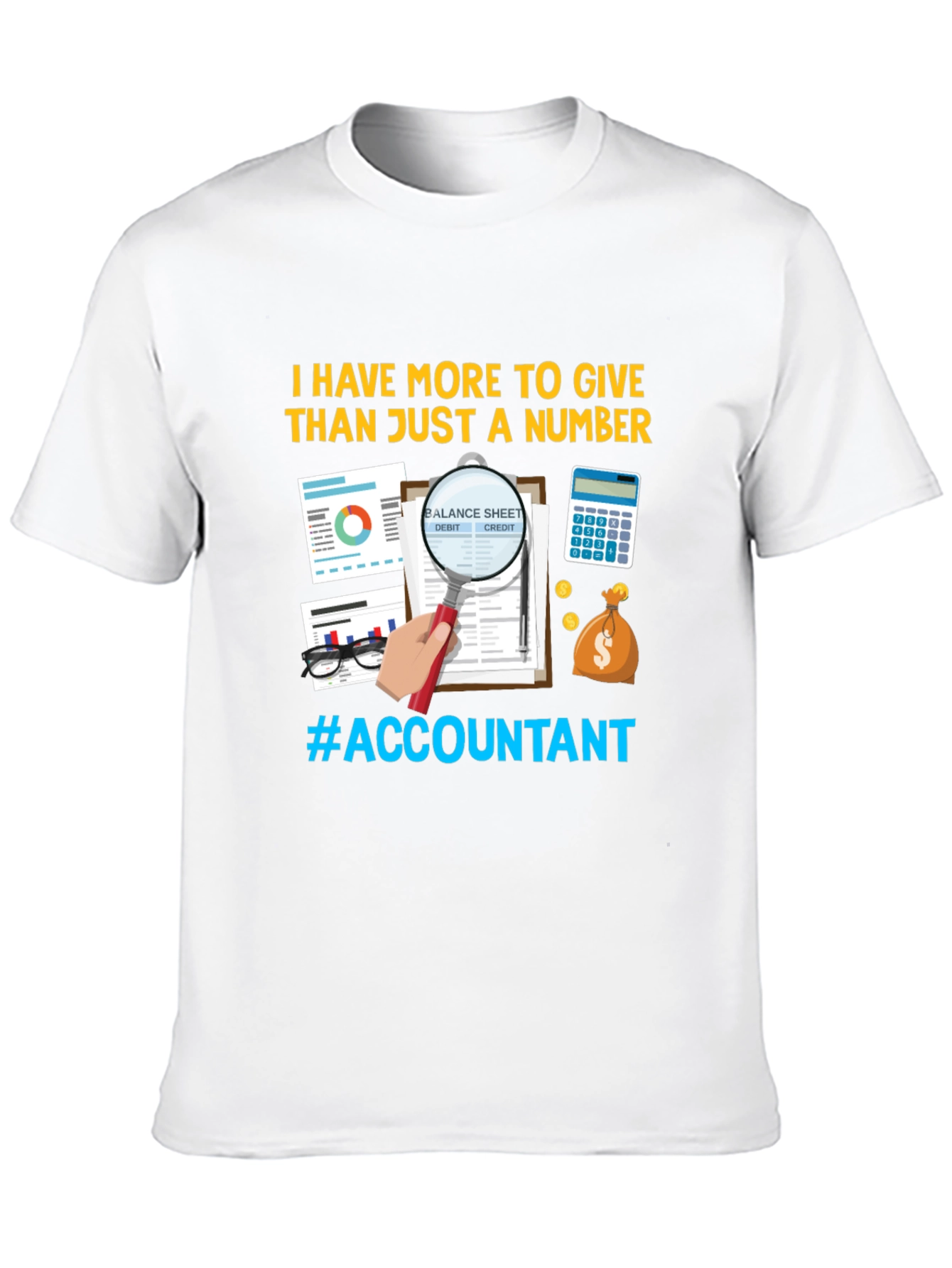 Accountant T-Shirt: More Than Just Numbers!