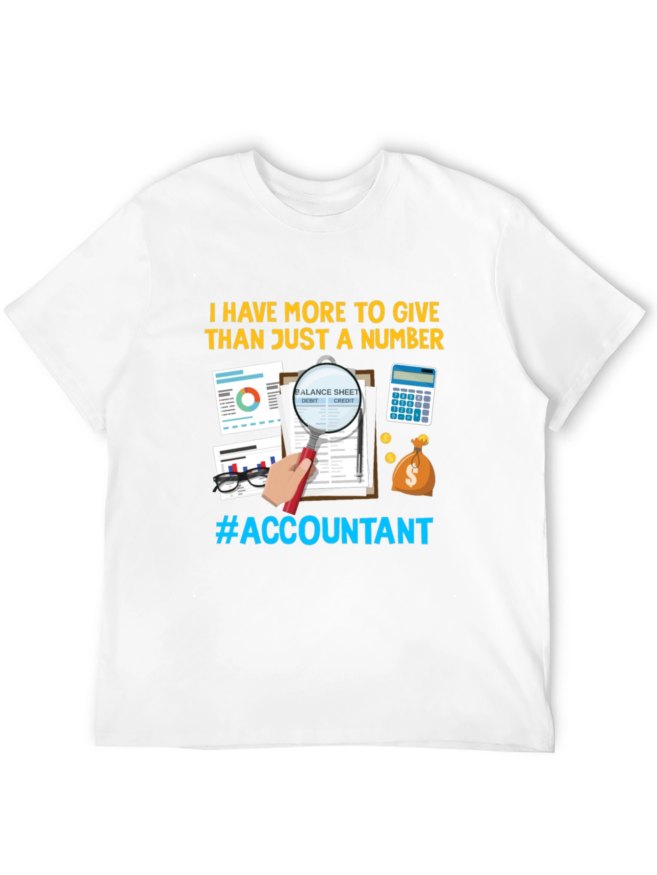 Accountant T-Shirt: More Than Just Numbers!