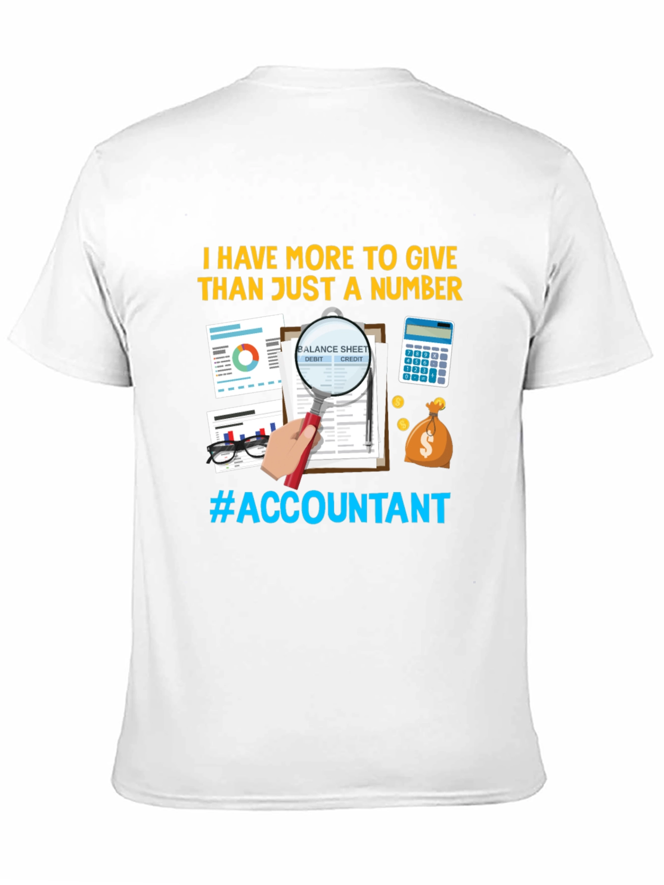 Accountant T-Shirt: More Than Just Numbers!