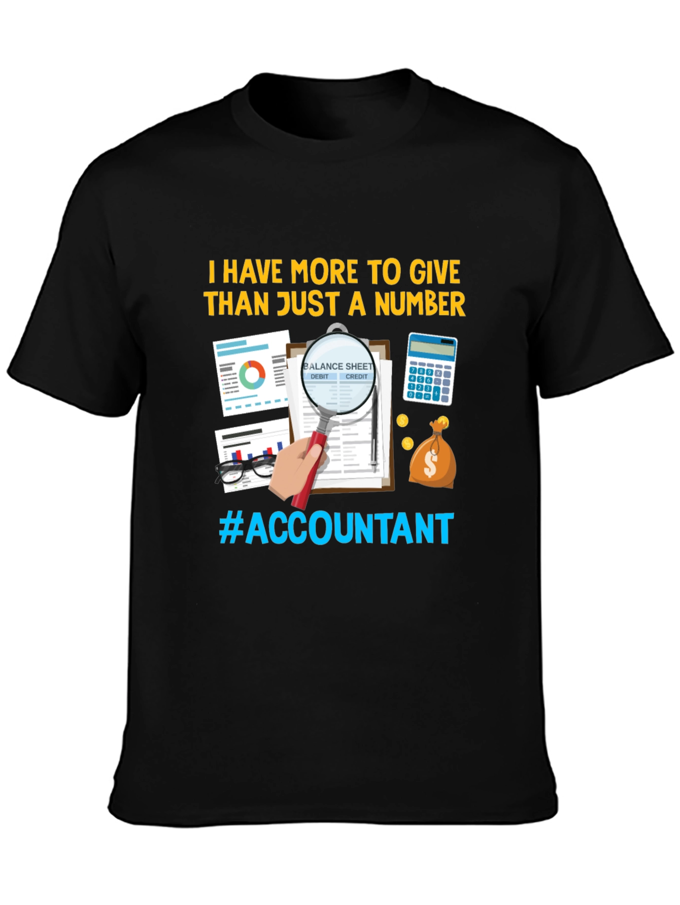 Accountant T-Shirt: More Than Just Numbers!