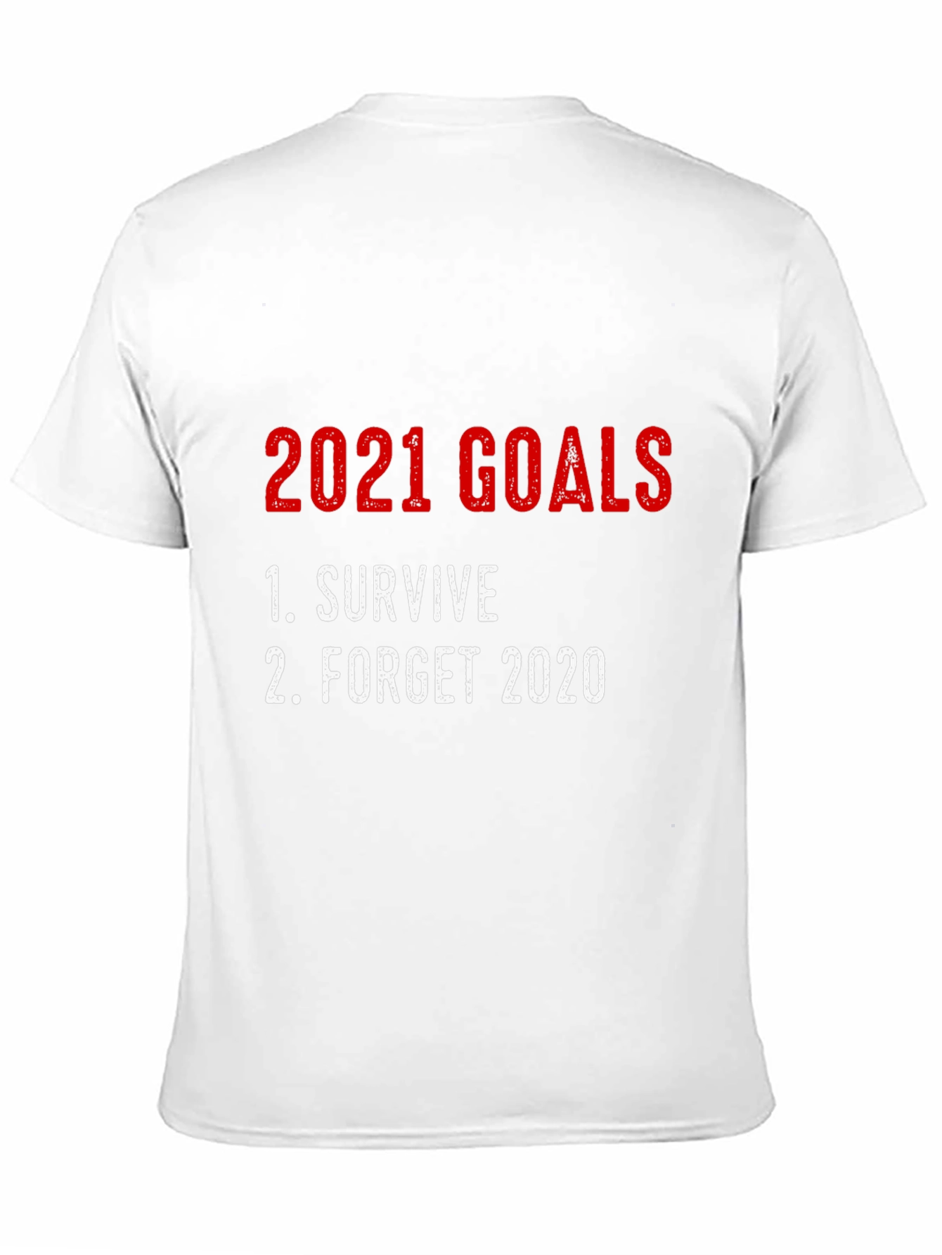 2021 Goals Graphic Tee - Survive Forget 2020