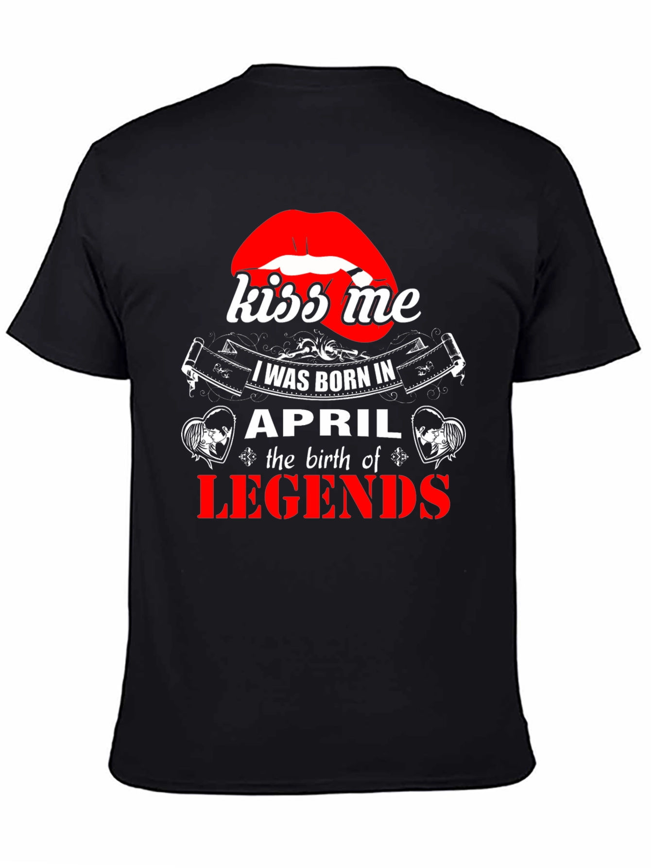 Kiss Me April Legends Black T-Shirt