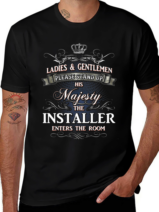 His Majesty The Installer T-Shirt