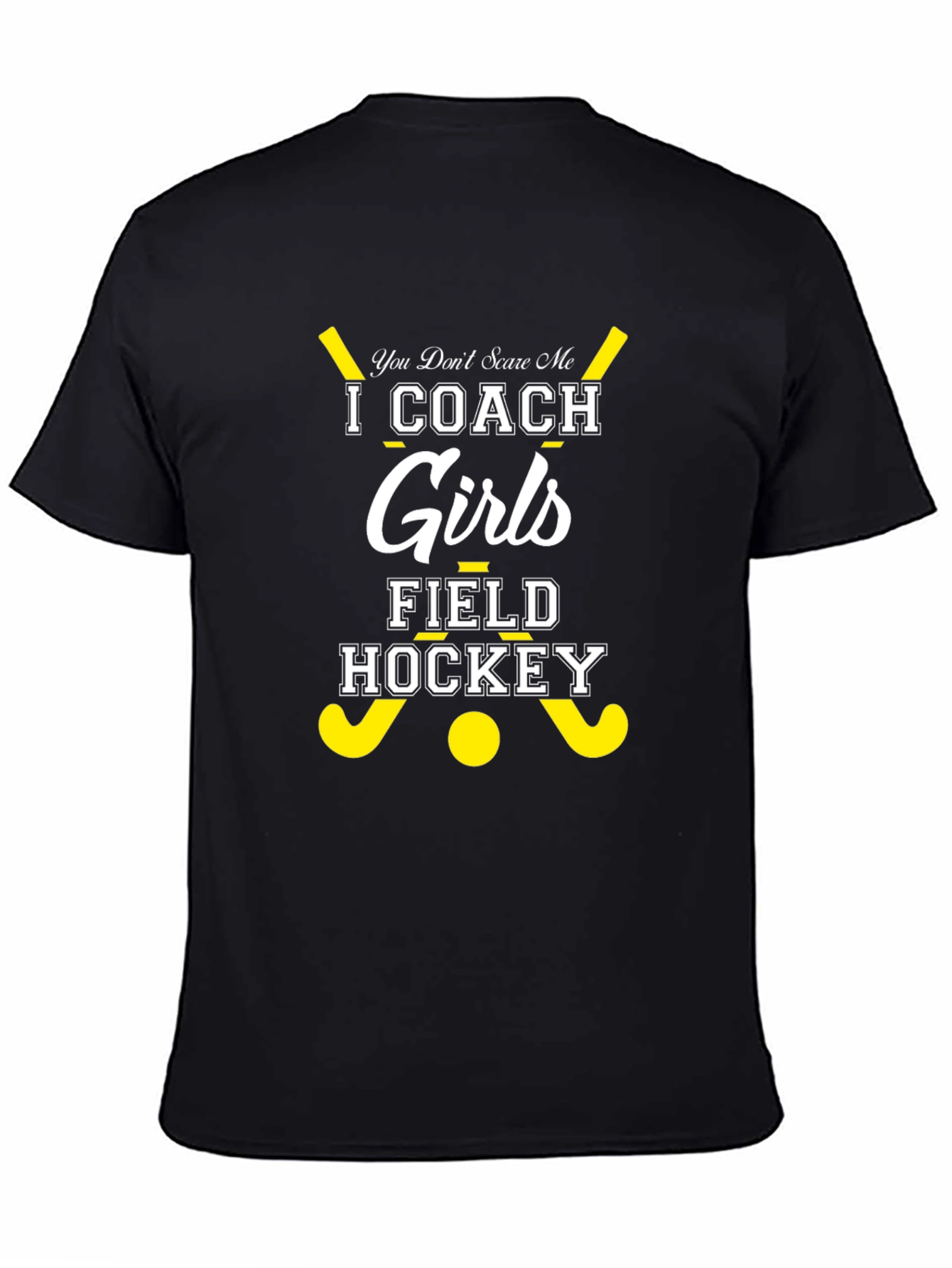 I Coach Girls Field Hockey Graphic T-Shirt