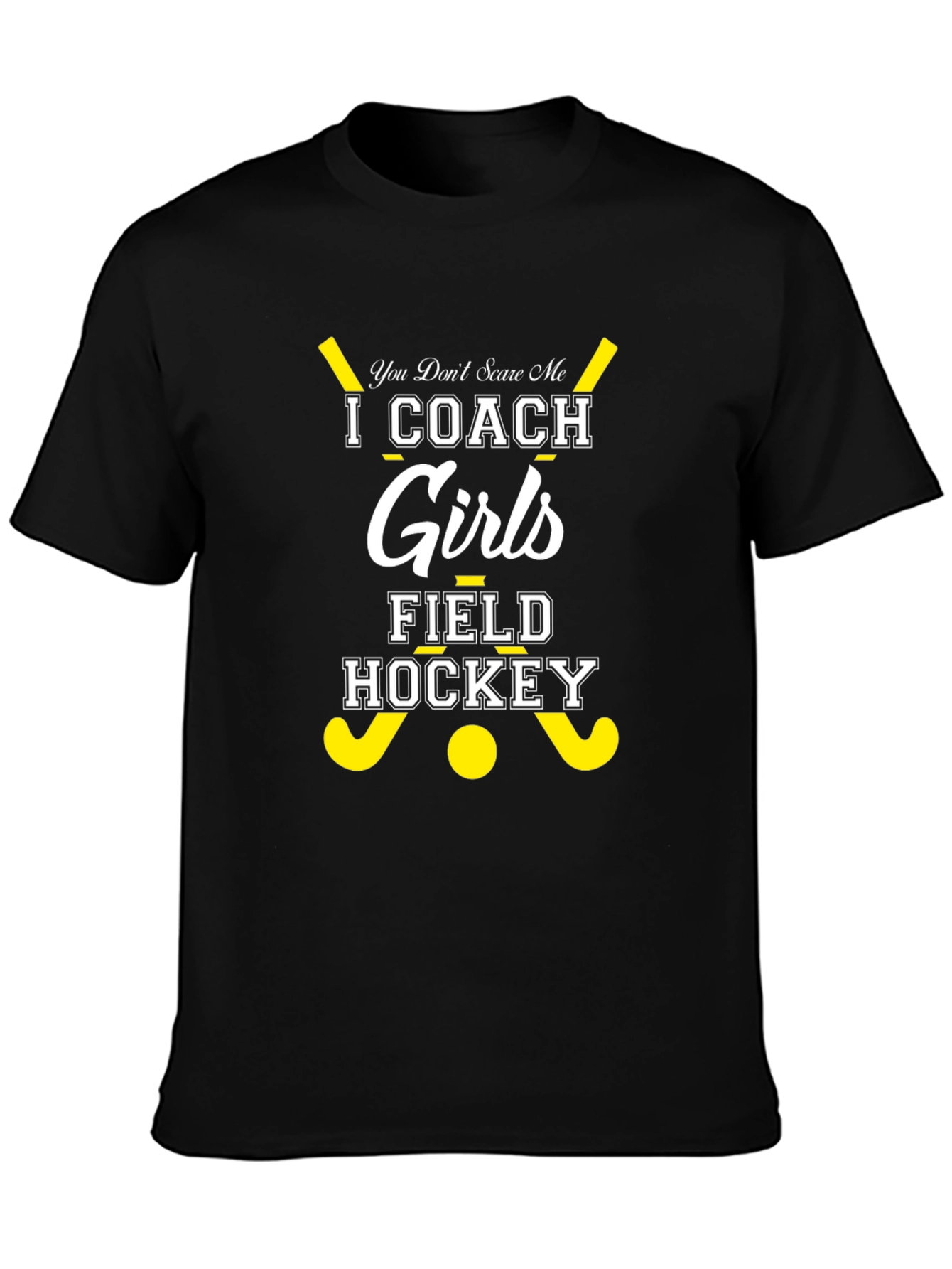 I Coach Girls Field Hockey Graphic T-Shirt