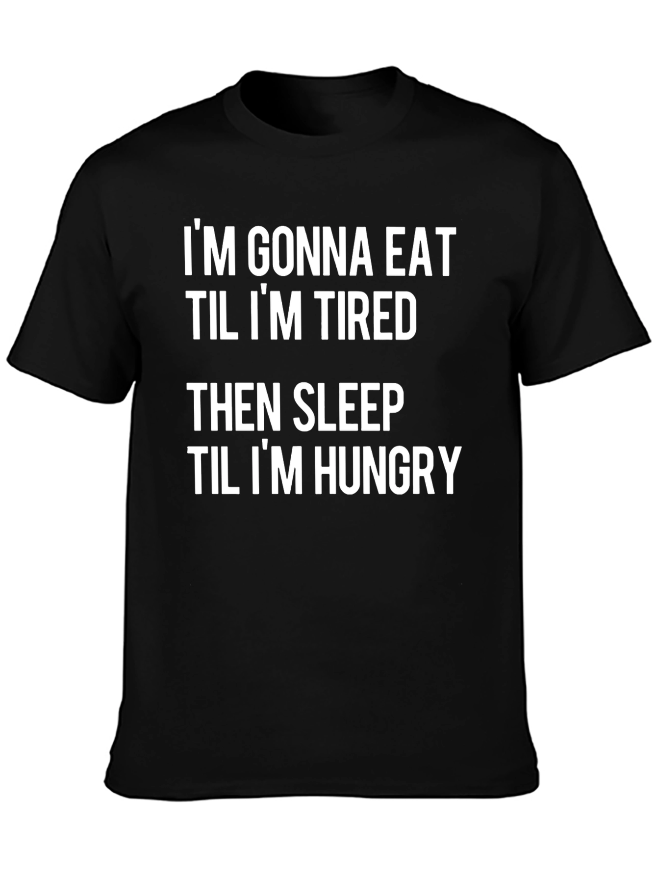 Eat Sleep Hungry Graphic T-Shirt