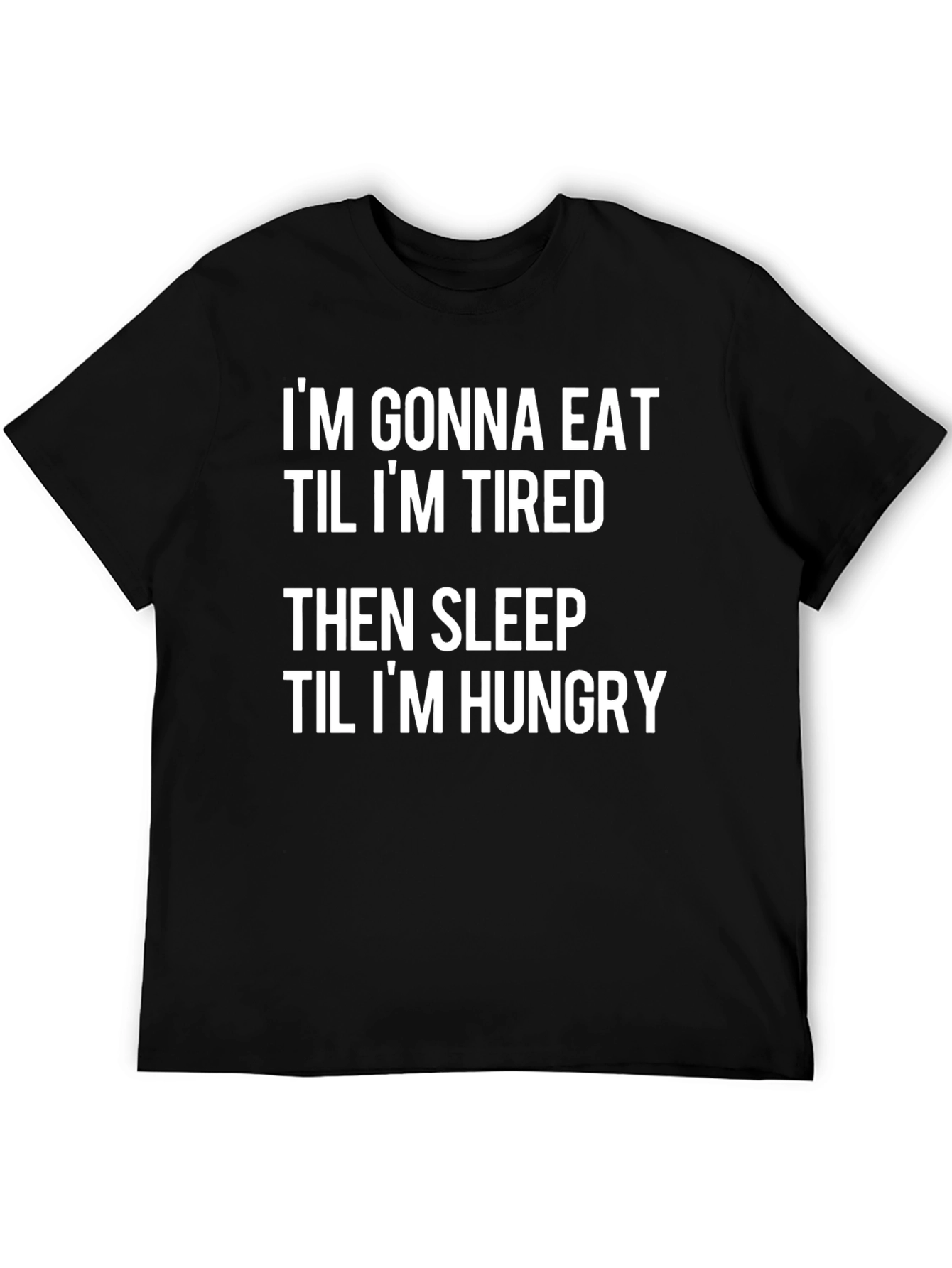 Eat Sleep Hungry Graphic T-Shirt