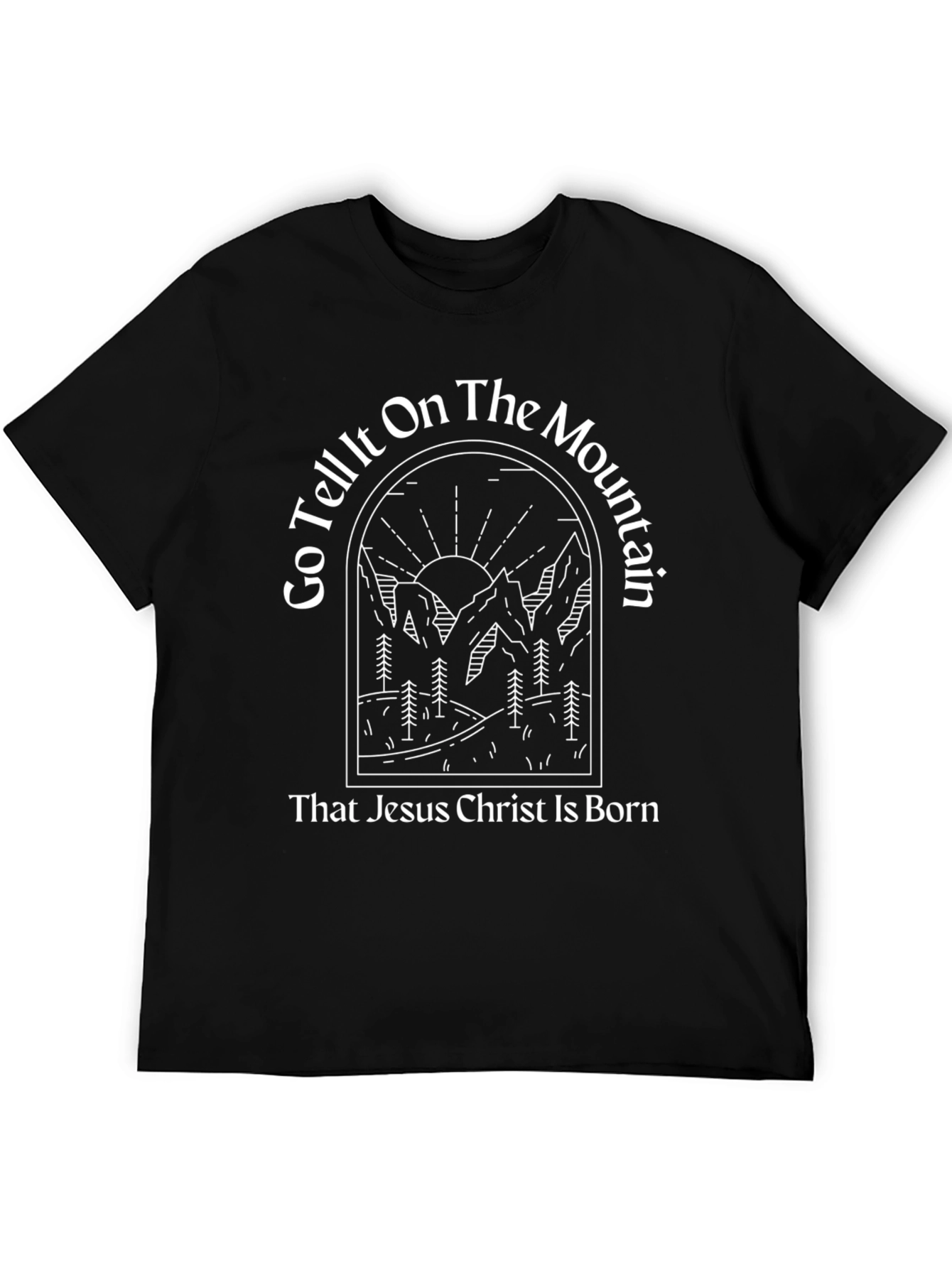 Go Tell It On the Mountain Christian Tee