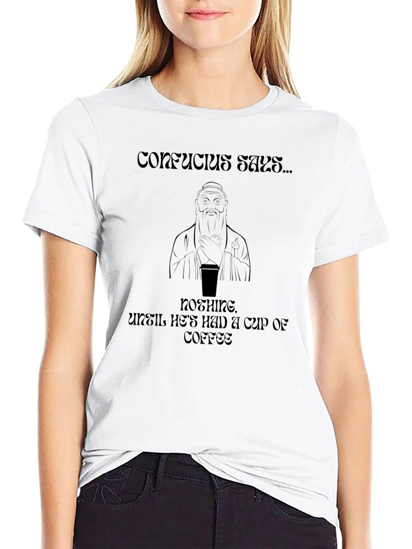 Confucius Coffee T-Shirt - Humorous Graphic Tee