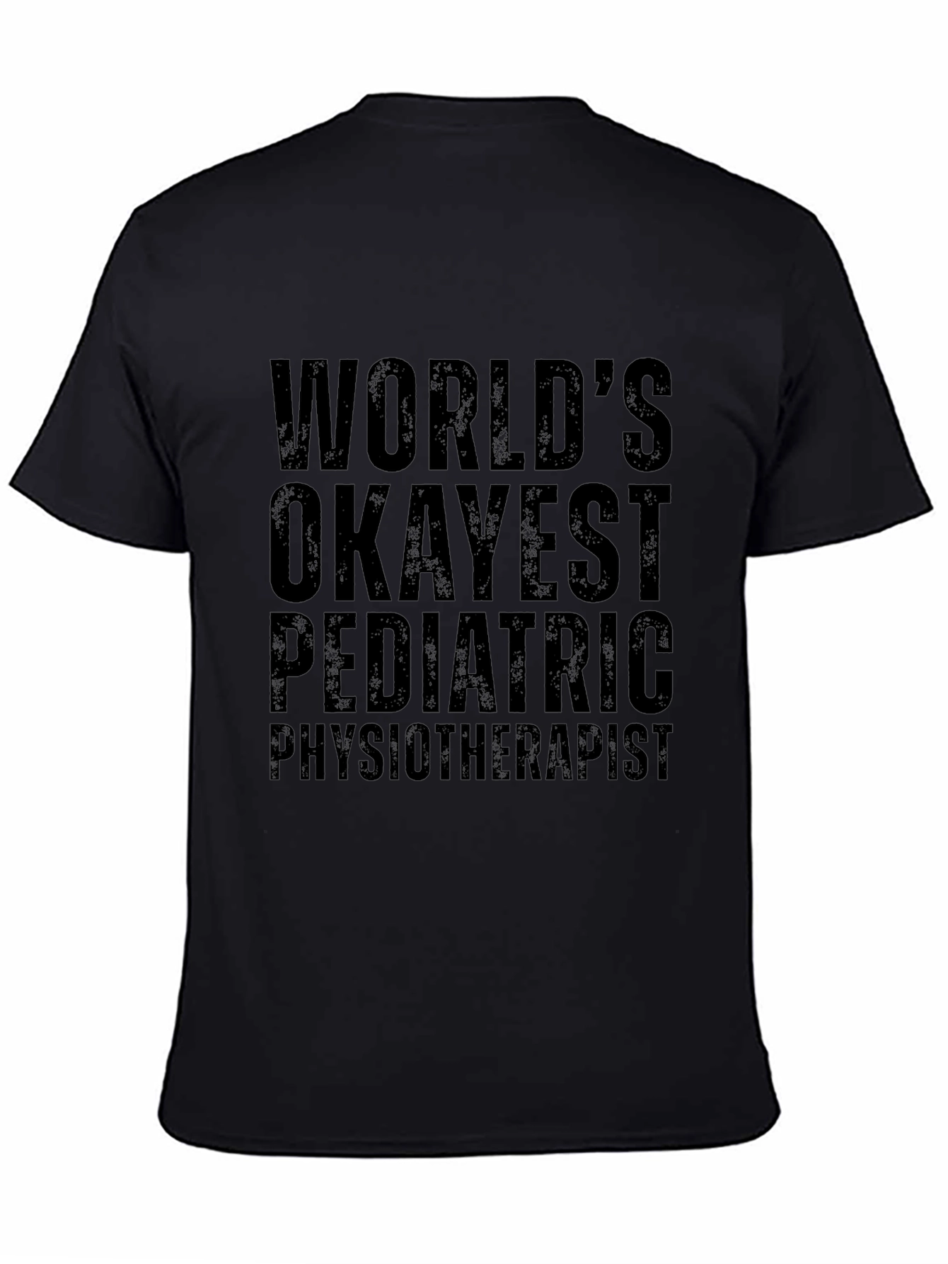 Funny Pediatric Physiotherapist T-Shirt