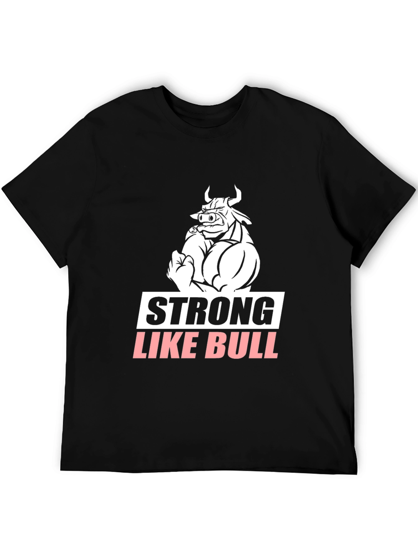 Strong Like Bull Graphic Tee