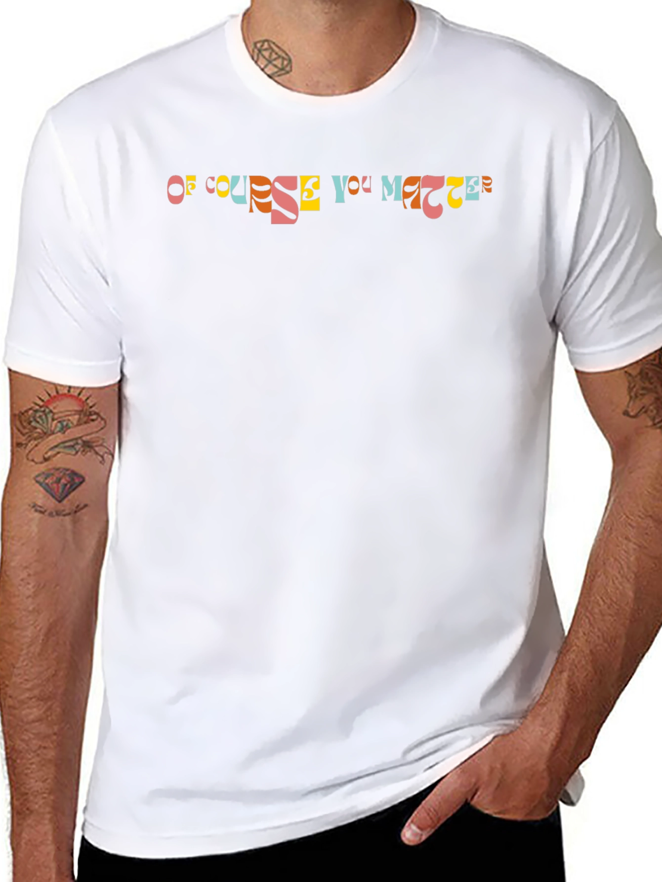 Of Course You Matter Graphic Tee