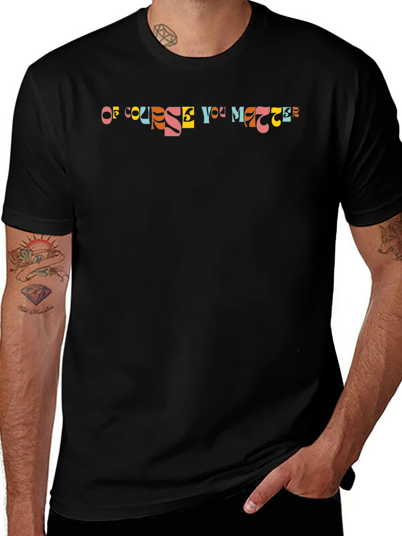 Of Course You Matter Graphic Tee