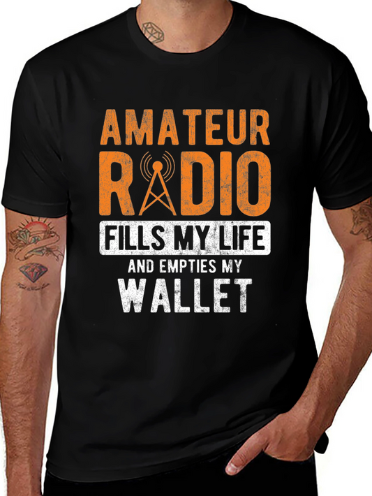 Amateur Radio Fills My Life T-Shirt