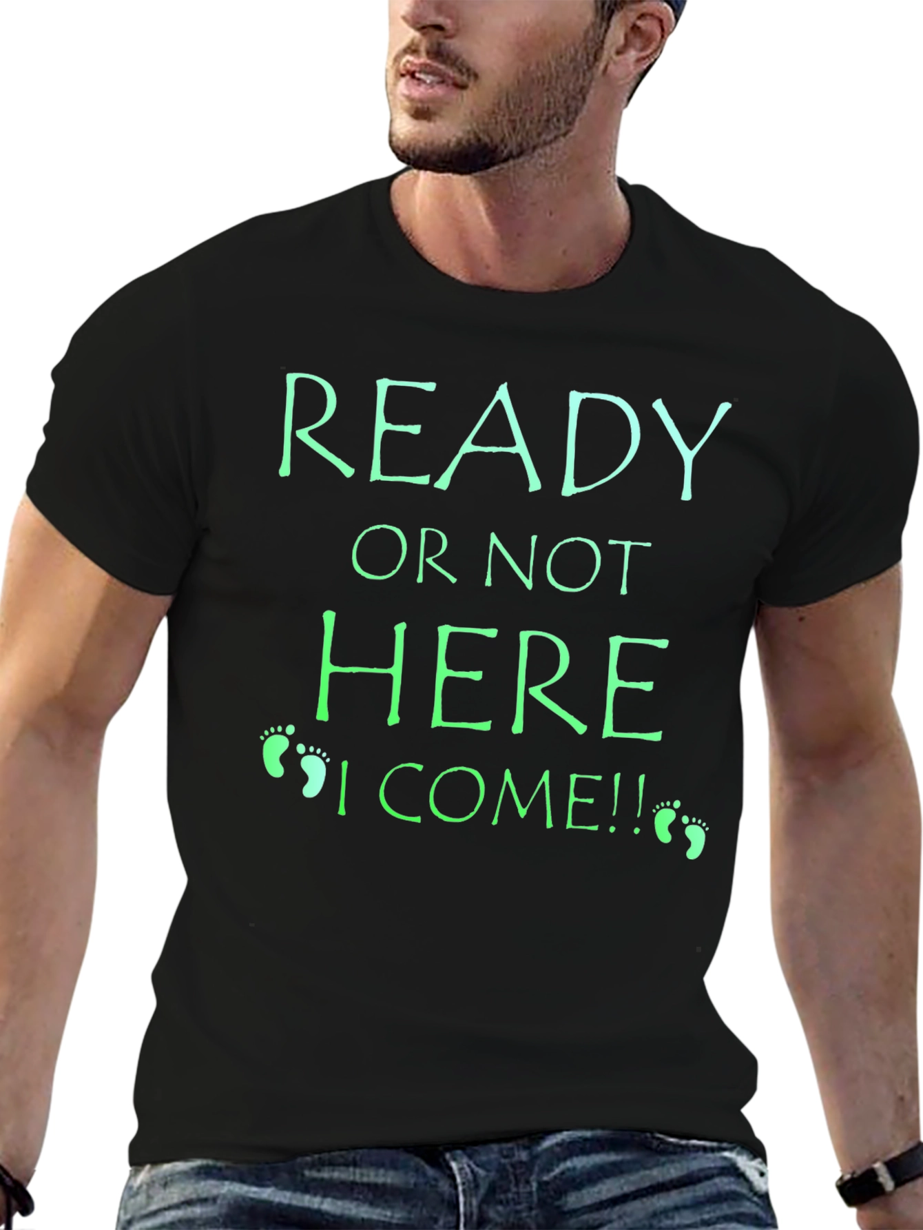 Ready or Not Baby Announcement T-Shirt