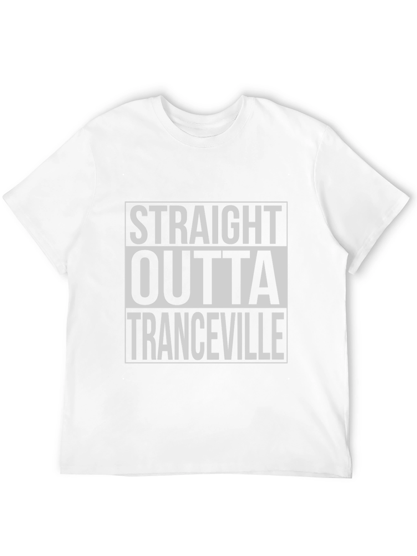 Straight Outta Tranceville T-Shirt