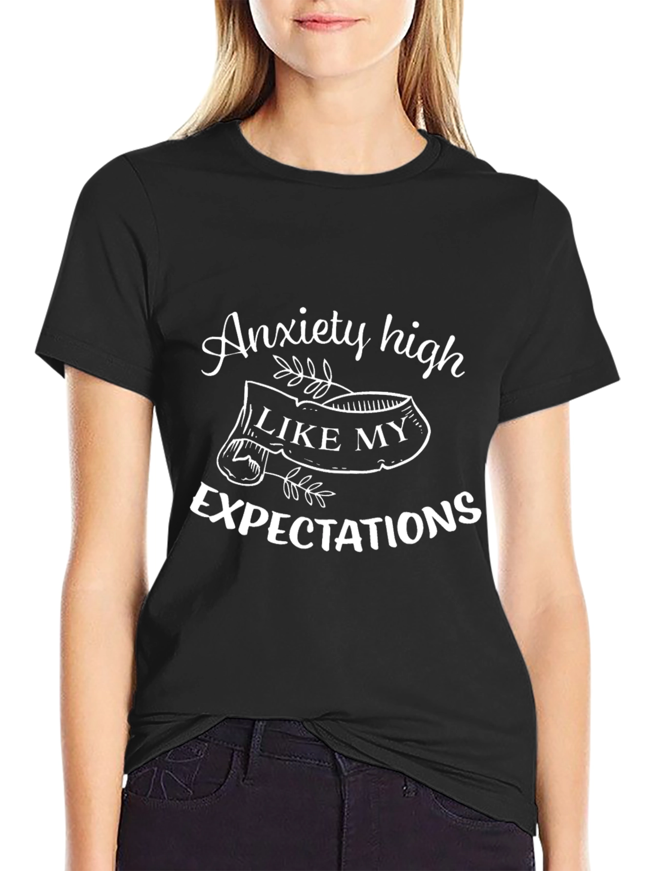 Anxiety High Like My Expectations T-Shirt