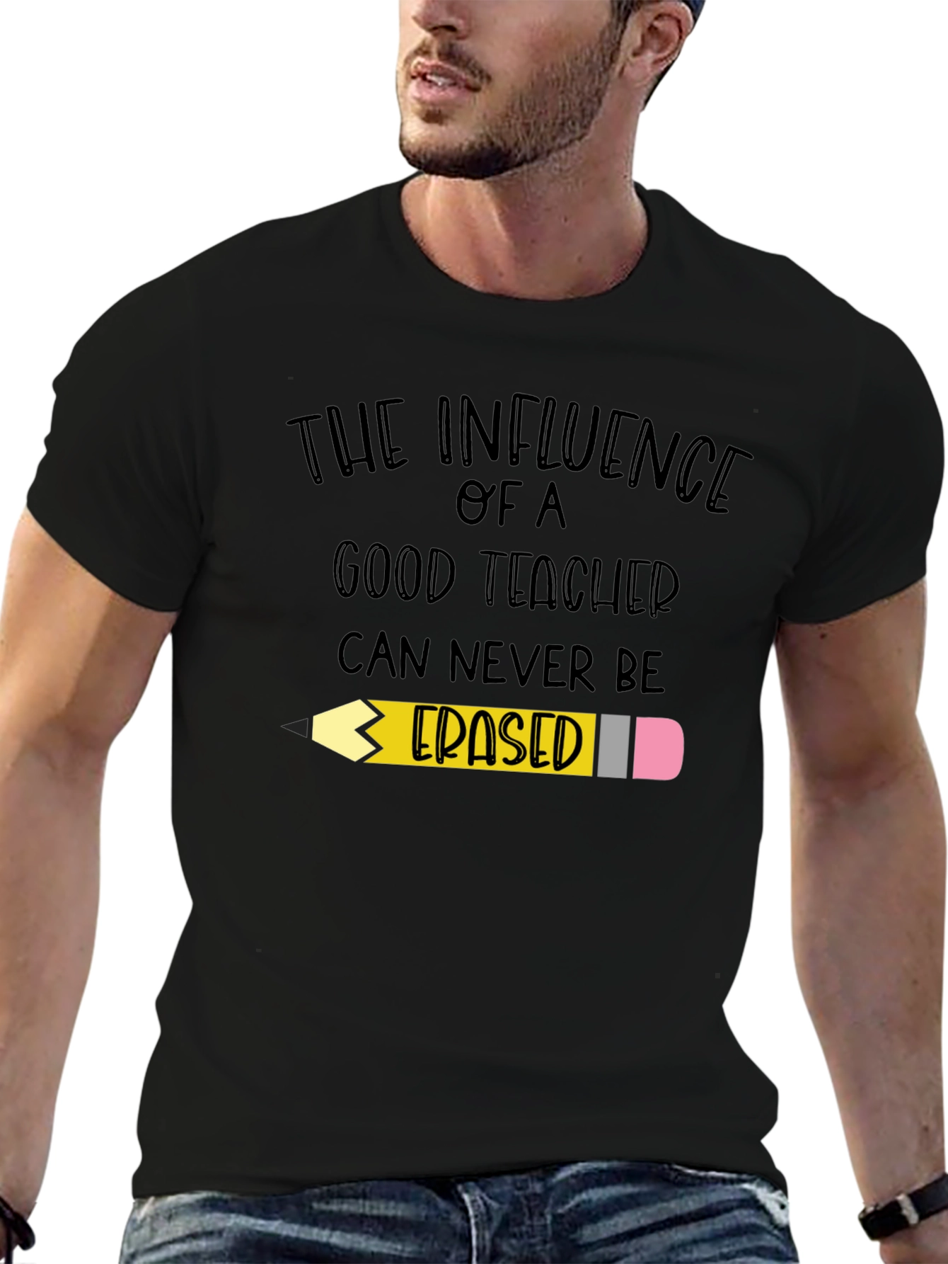 Teacher Influence T-Shirt - Never Erased!