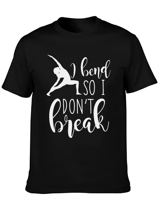 I Bend So I Dont Break Graphic Tee