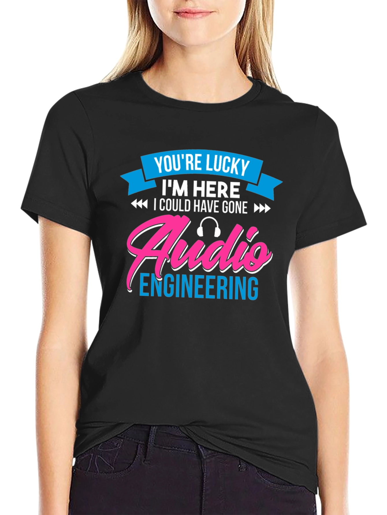 Audio Engineering T-Shirt - Lucky To Be Here!
