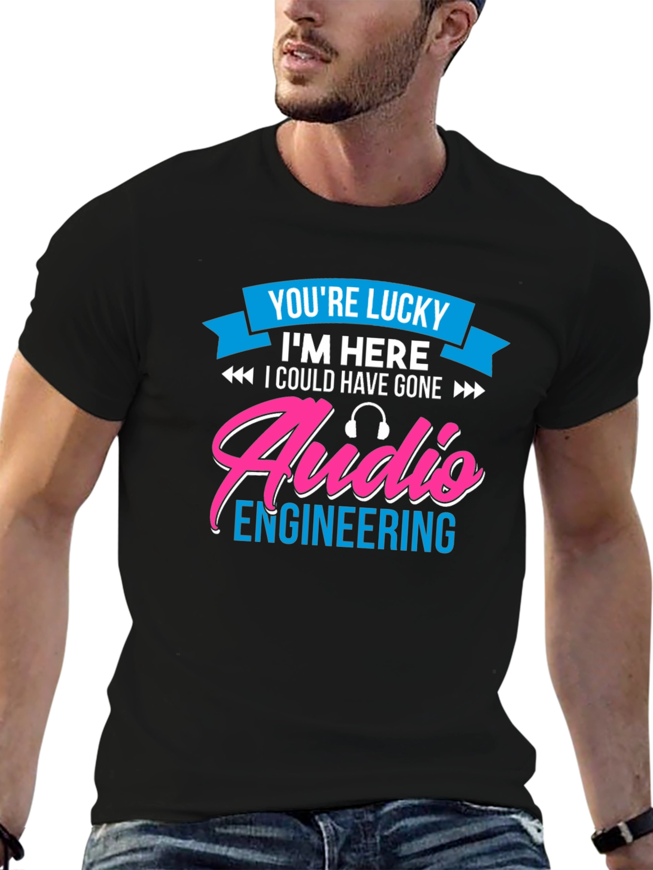 Audio Engineering T-Shirt - Lucky To Be Here!