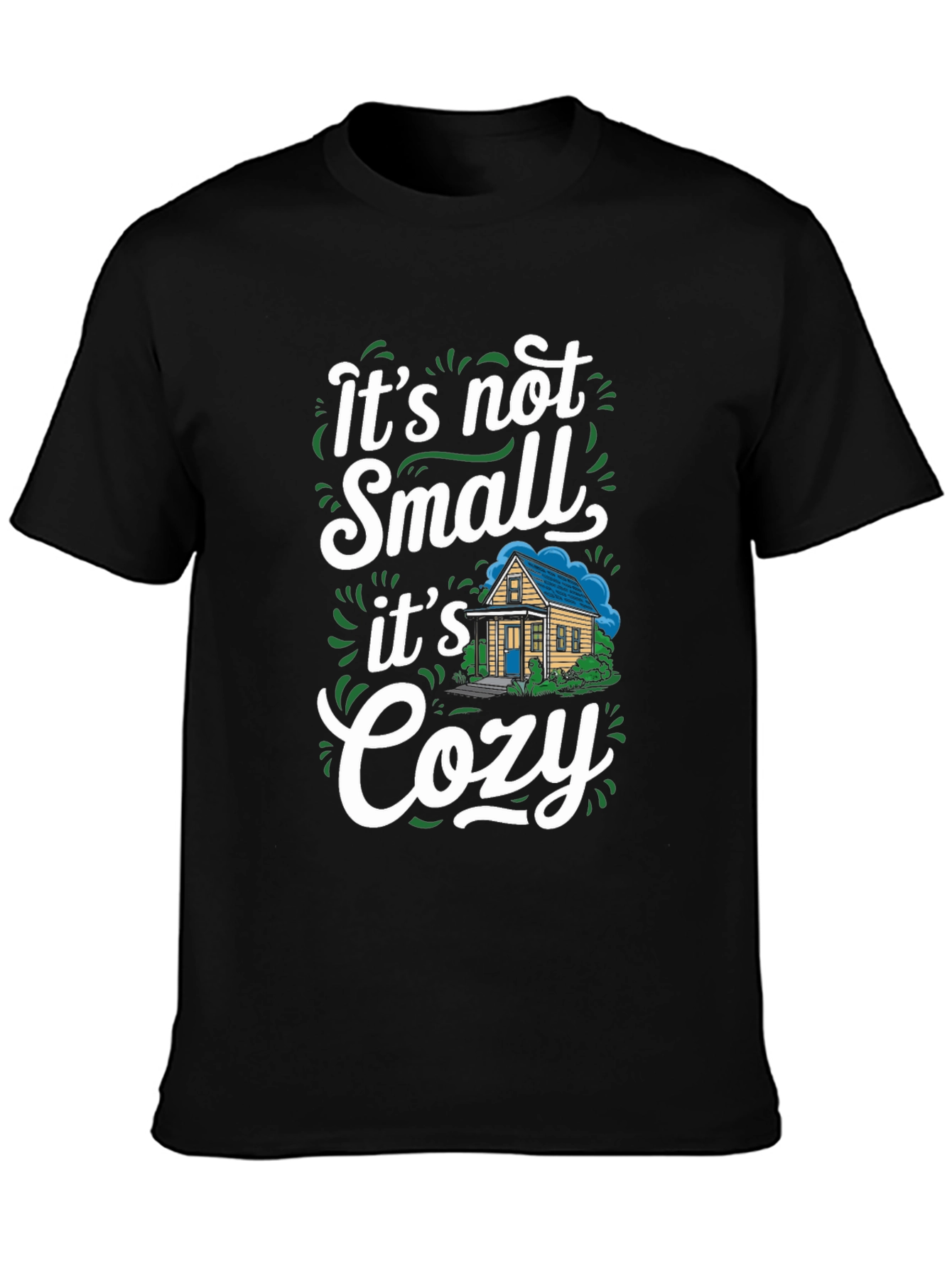 Its not Small Its Cozy T-Shirt