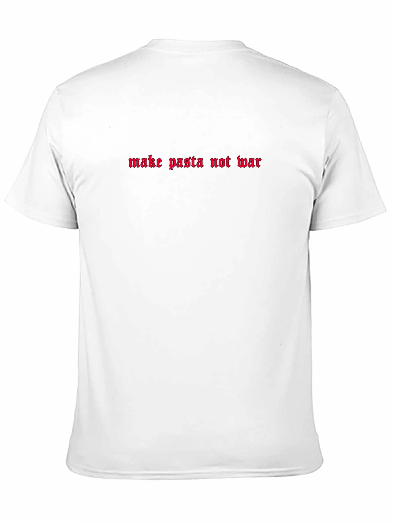 Make Pasta Not War T-Shirt - Unique Graphic Tee