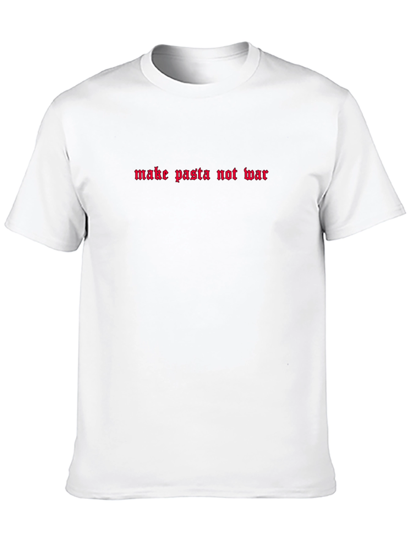 Make Pasta Not War T-Shirt - Unique Graphic Tee