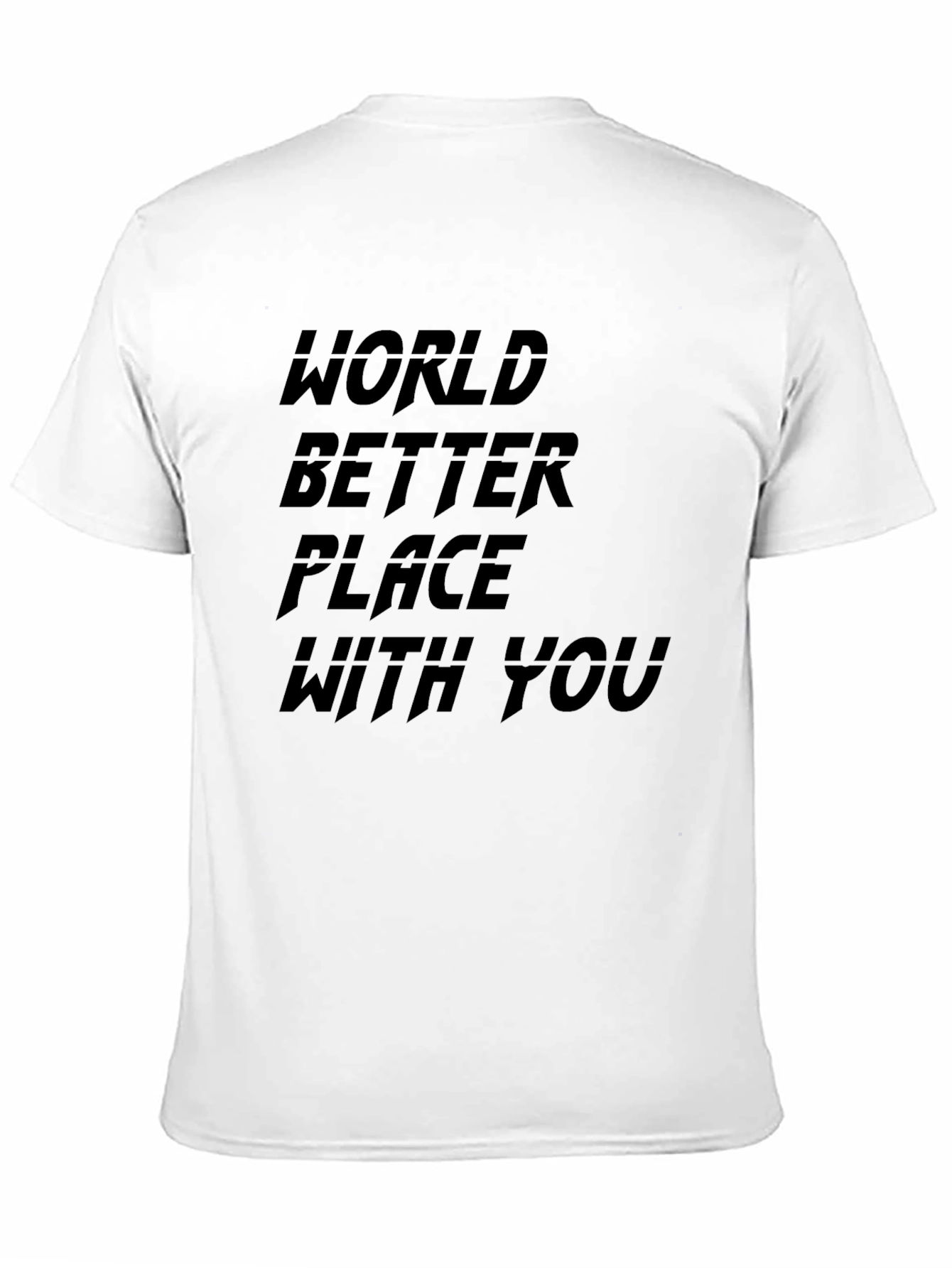 World Better Place With You Black Tee Shirt