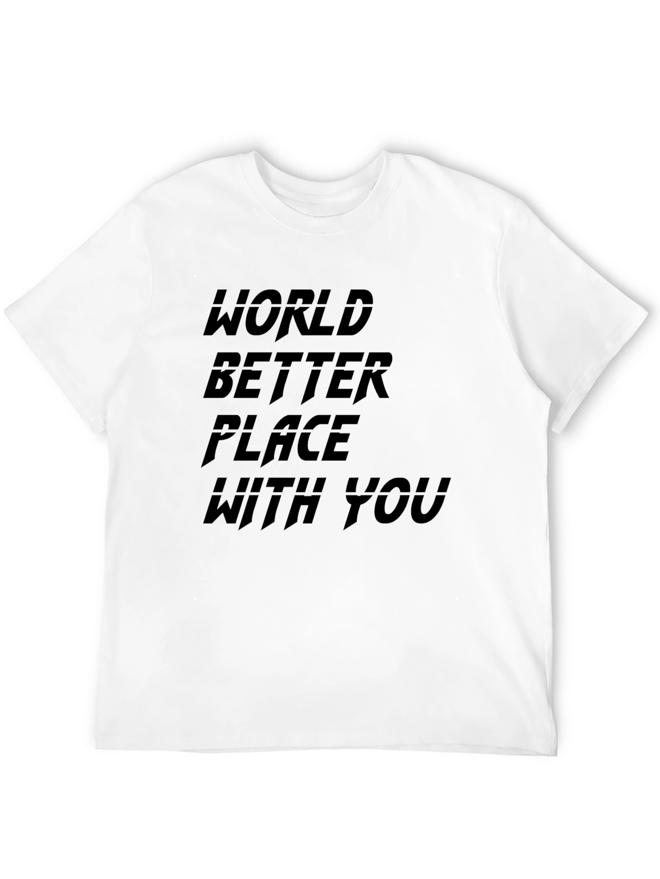 World Better Place With You Black Tee Shirt