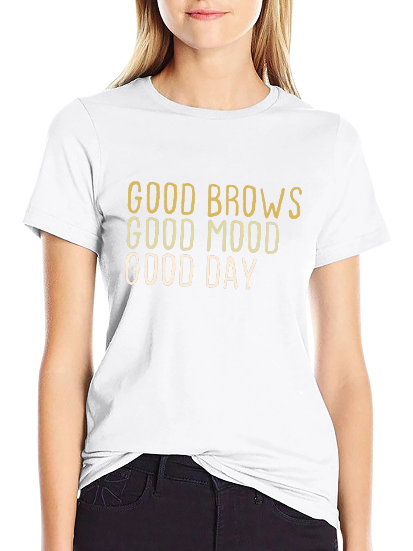 Good Brows Good Mood Good Day - Graphic T-Shirt