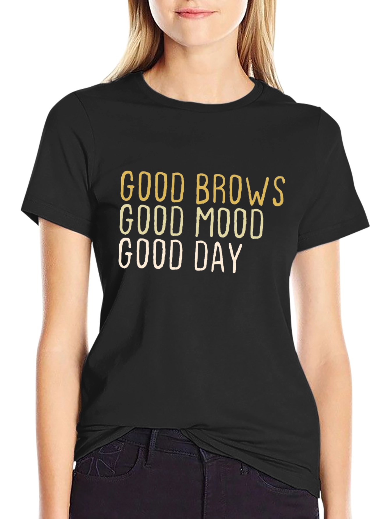 Good Brows Good Mood Good Day - Graphic T-Shirt