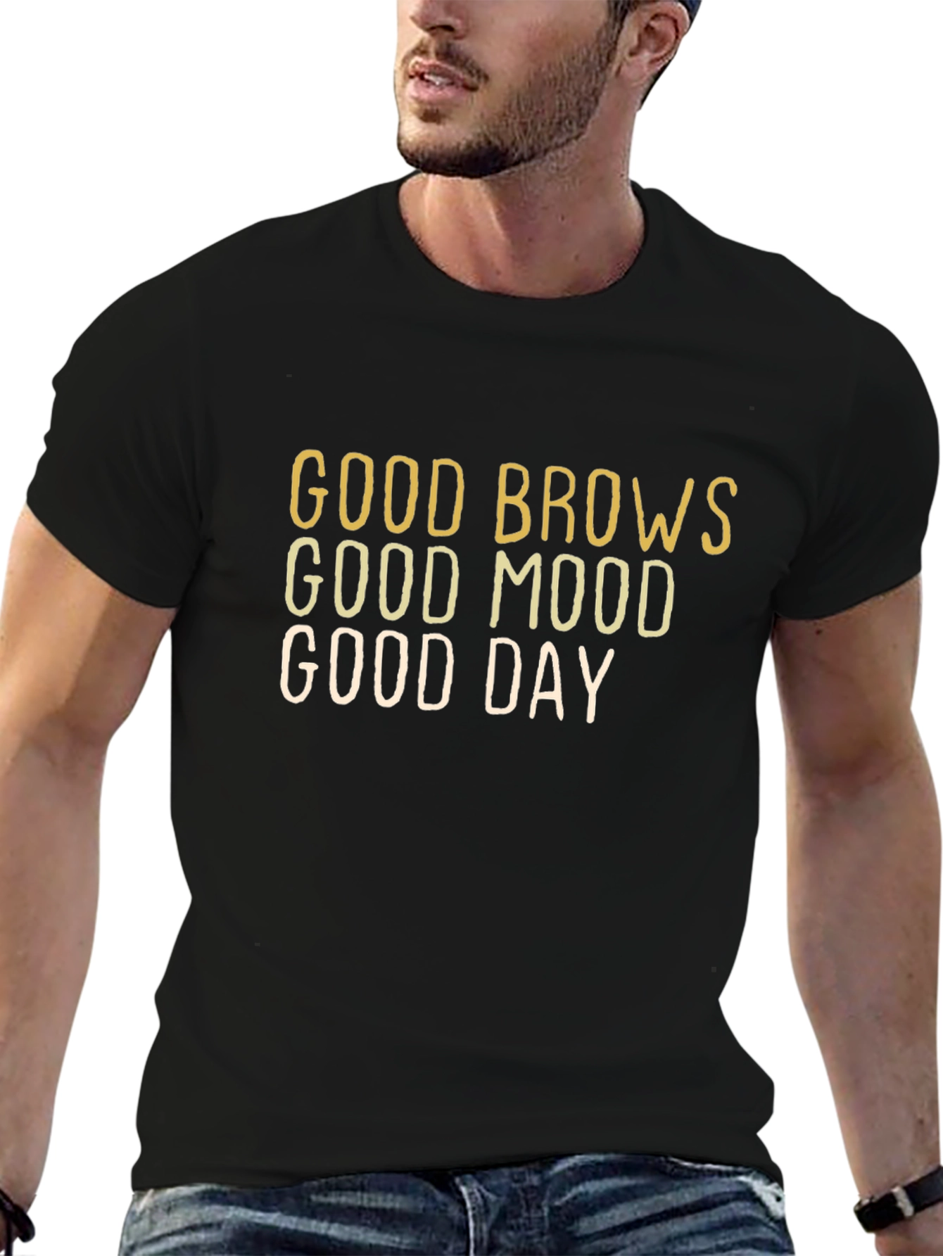 Good Brows Good Mood Good Day - Graphic T-Shirt