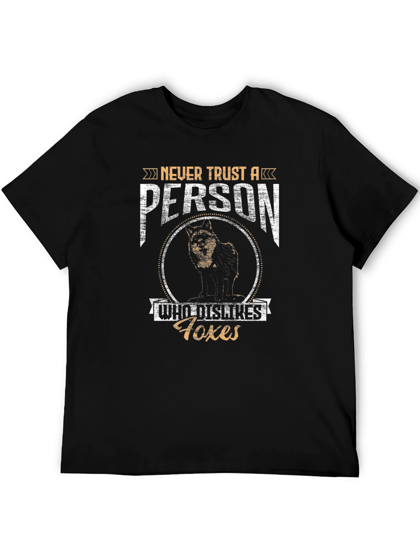Never Trust a Person Who Dislikes Foxes T-Shirt