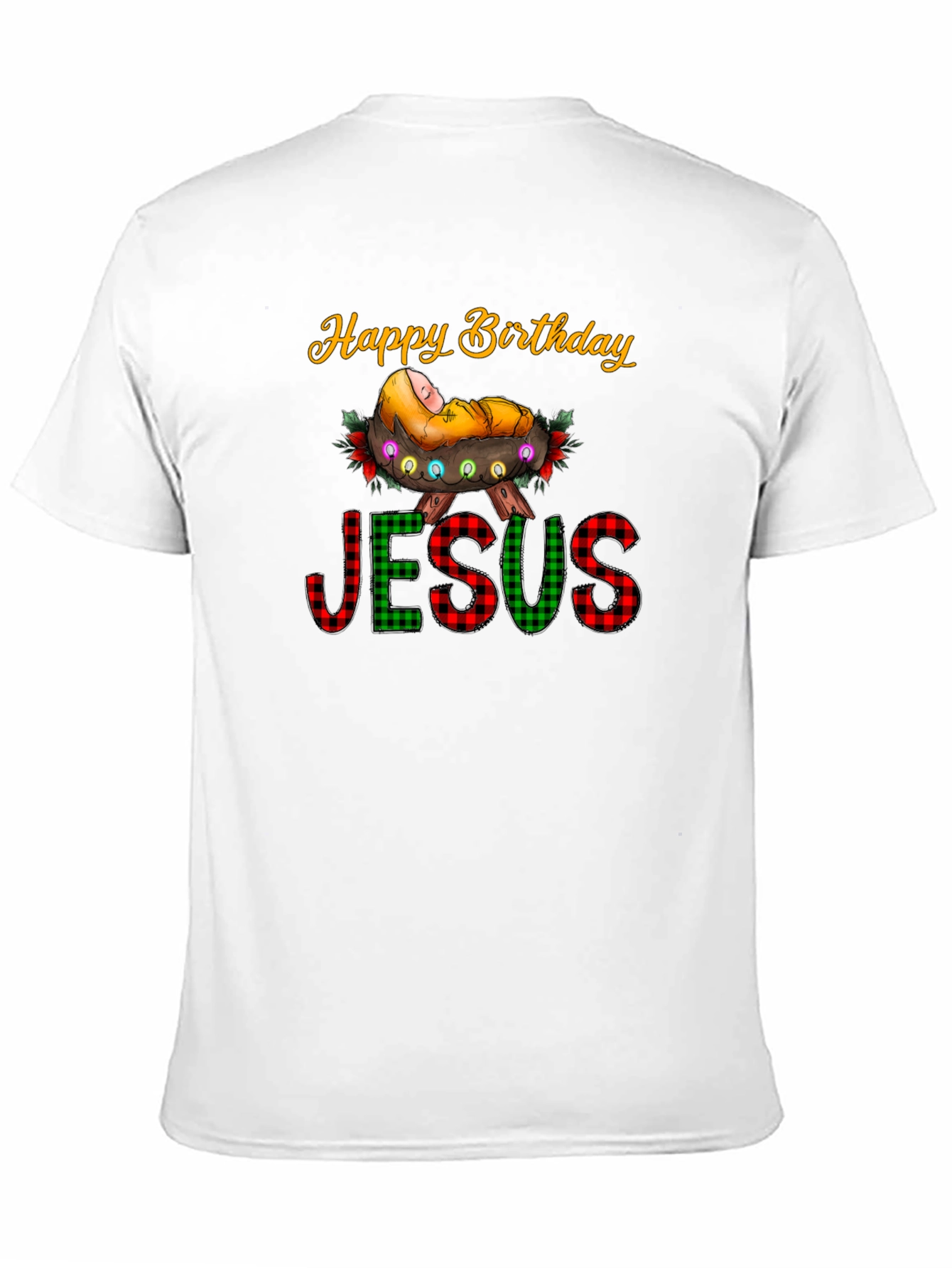 Happy Birthday Jesus T-Shirt - Holiday Festive Tee