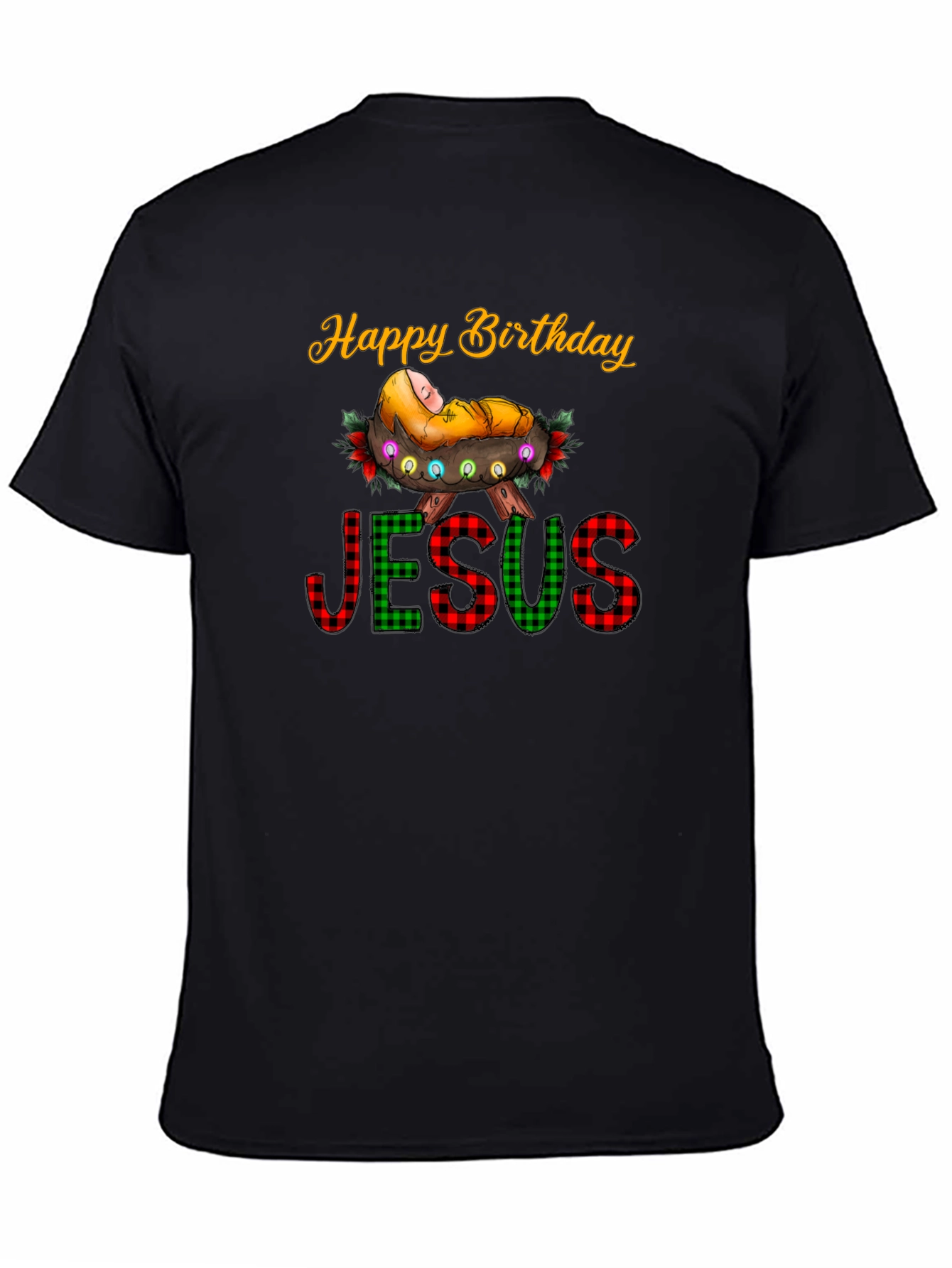 Happy Birthday Jesus T-Shirt - Holiday Festive Tee