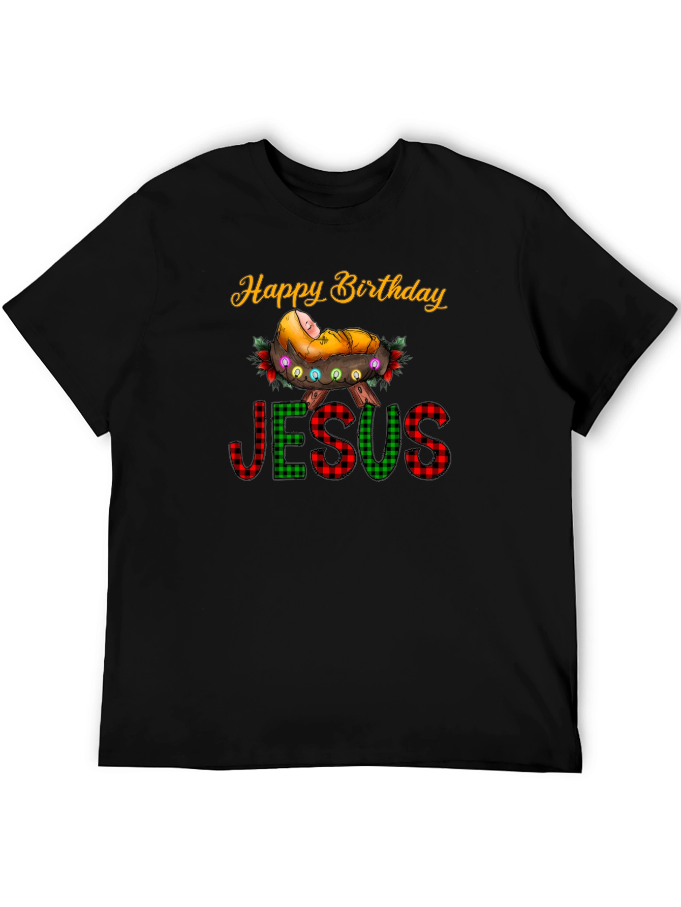 Happy Birthday Jesus T-Shirt - Holiday Festive Tee