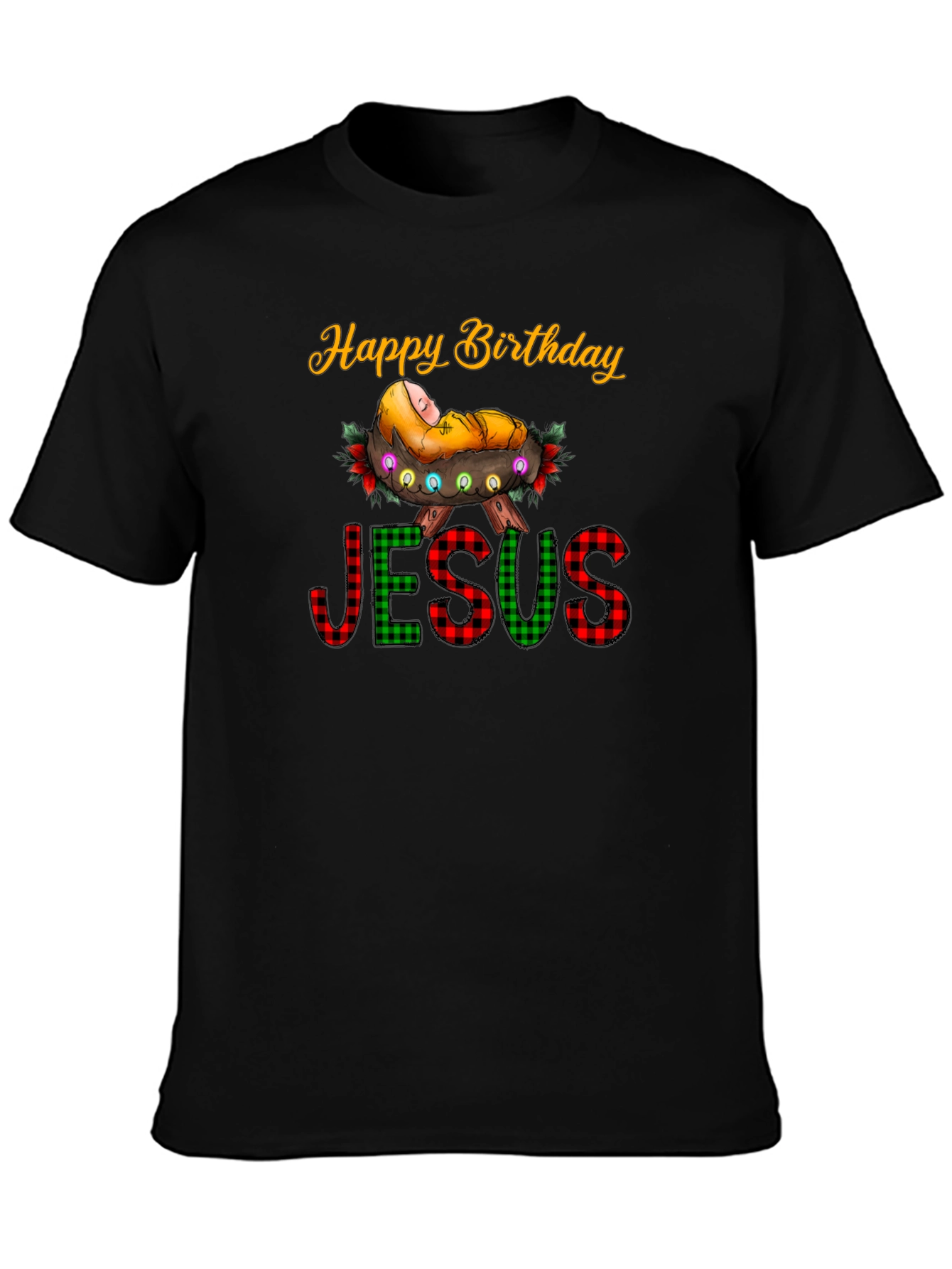 Happy Birthday Jesus T-Shirt - Holiday Festive Tee