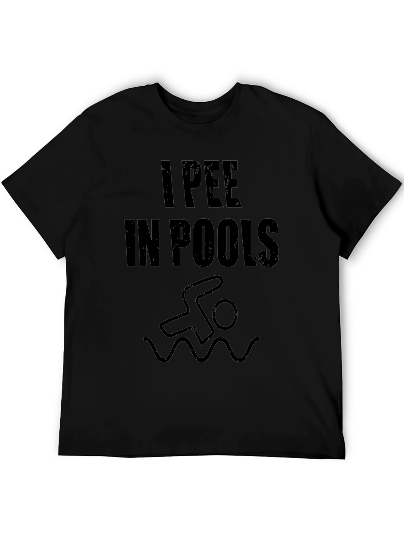 I Pee In Pools Novelty Graphic T-Shirt