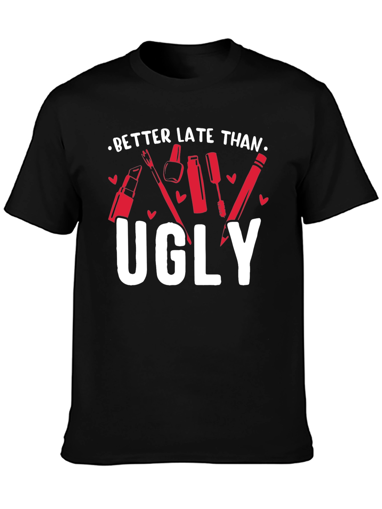Better Late Than Ugly Graphic Tee - Black