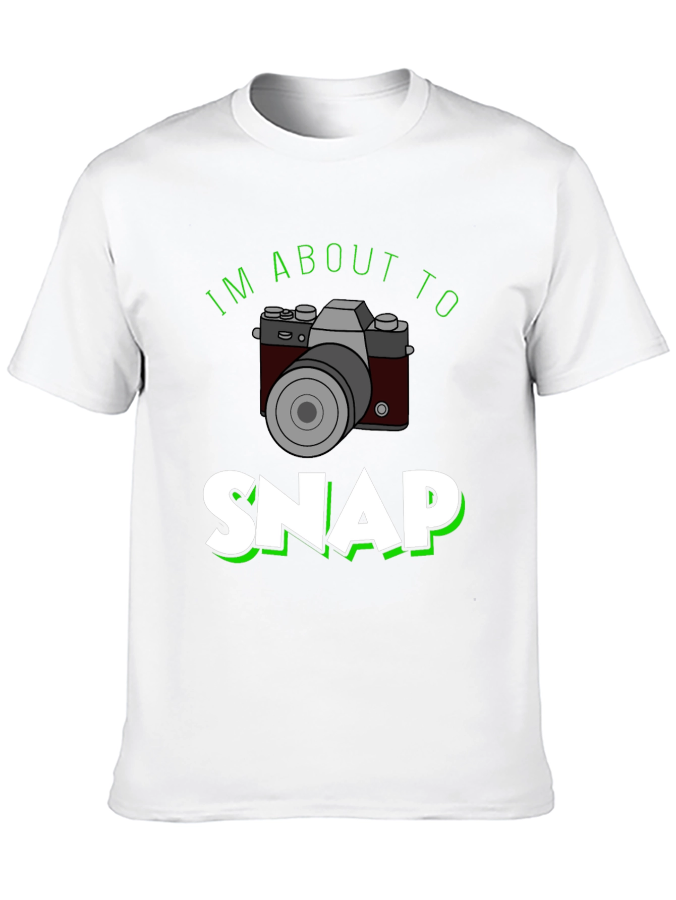 Im About to Snap T-Shirt - Camera Design