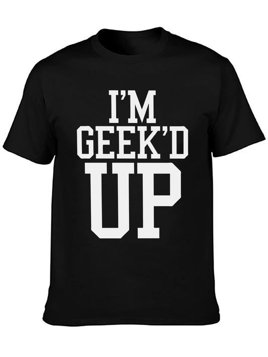 Im Geekd Up Graphic Tee - Cool Black T-Shirt