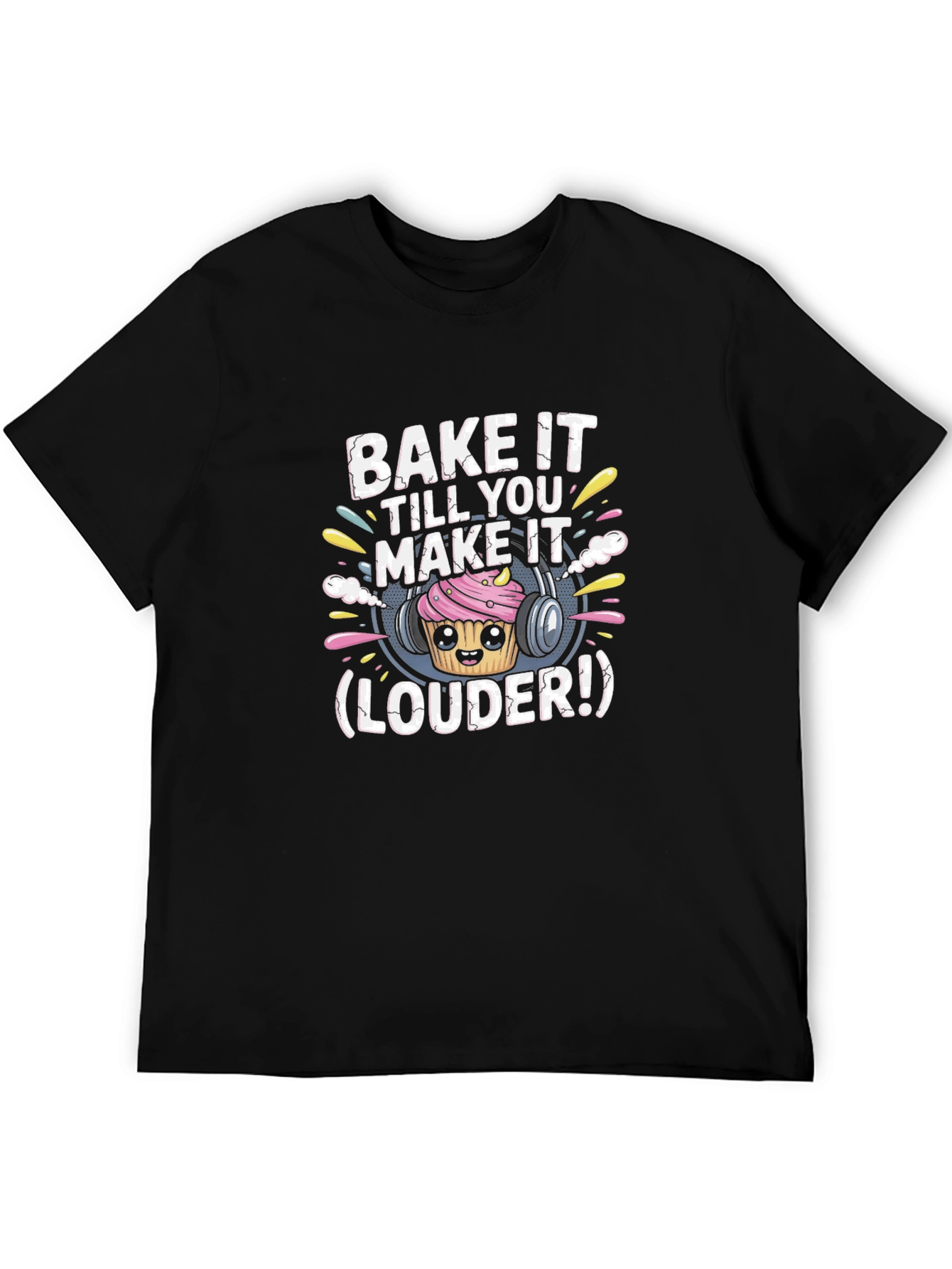 Bake It Louder Graphic T-Shirt