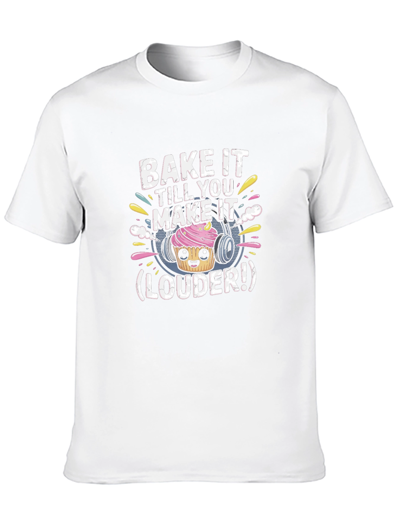 Bake It Louder Graphic T-Shirt